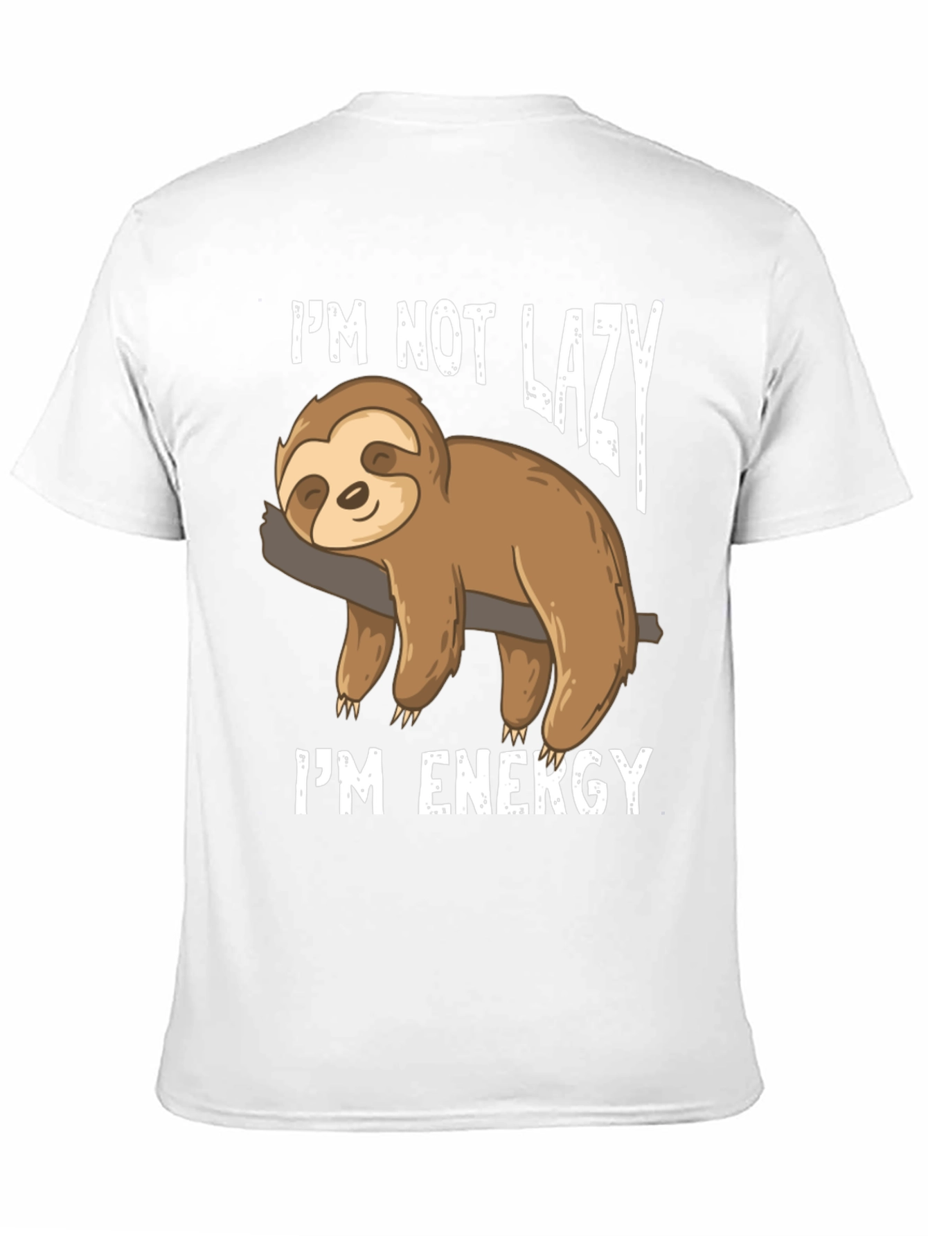 Funny Sloth Im Not Lazy Im Energy T-Shirt