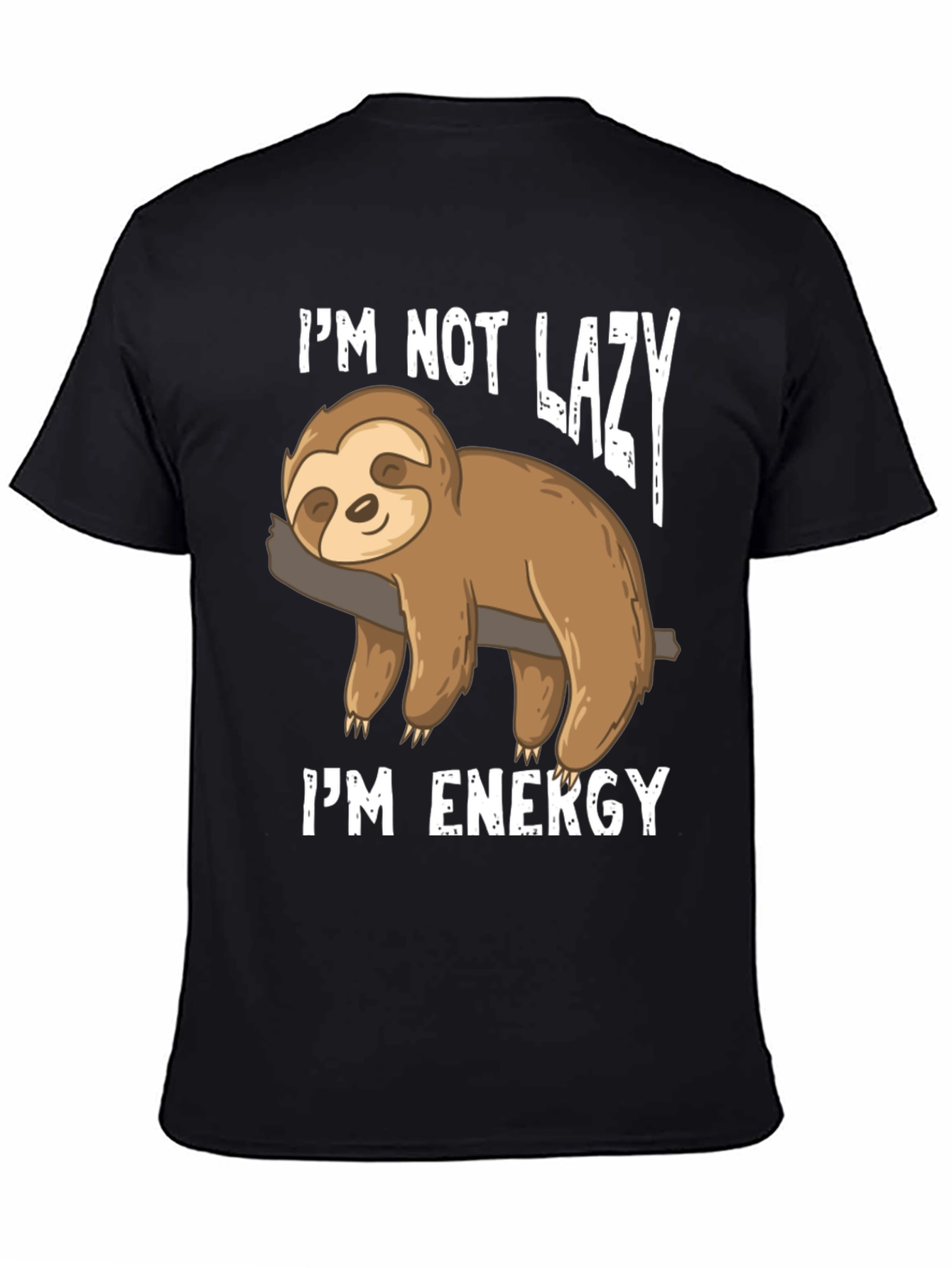 Funny Sloth Im Not Lazy Im Energy T-Shirt