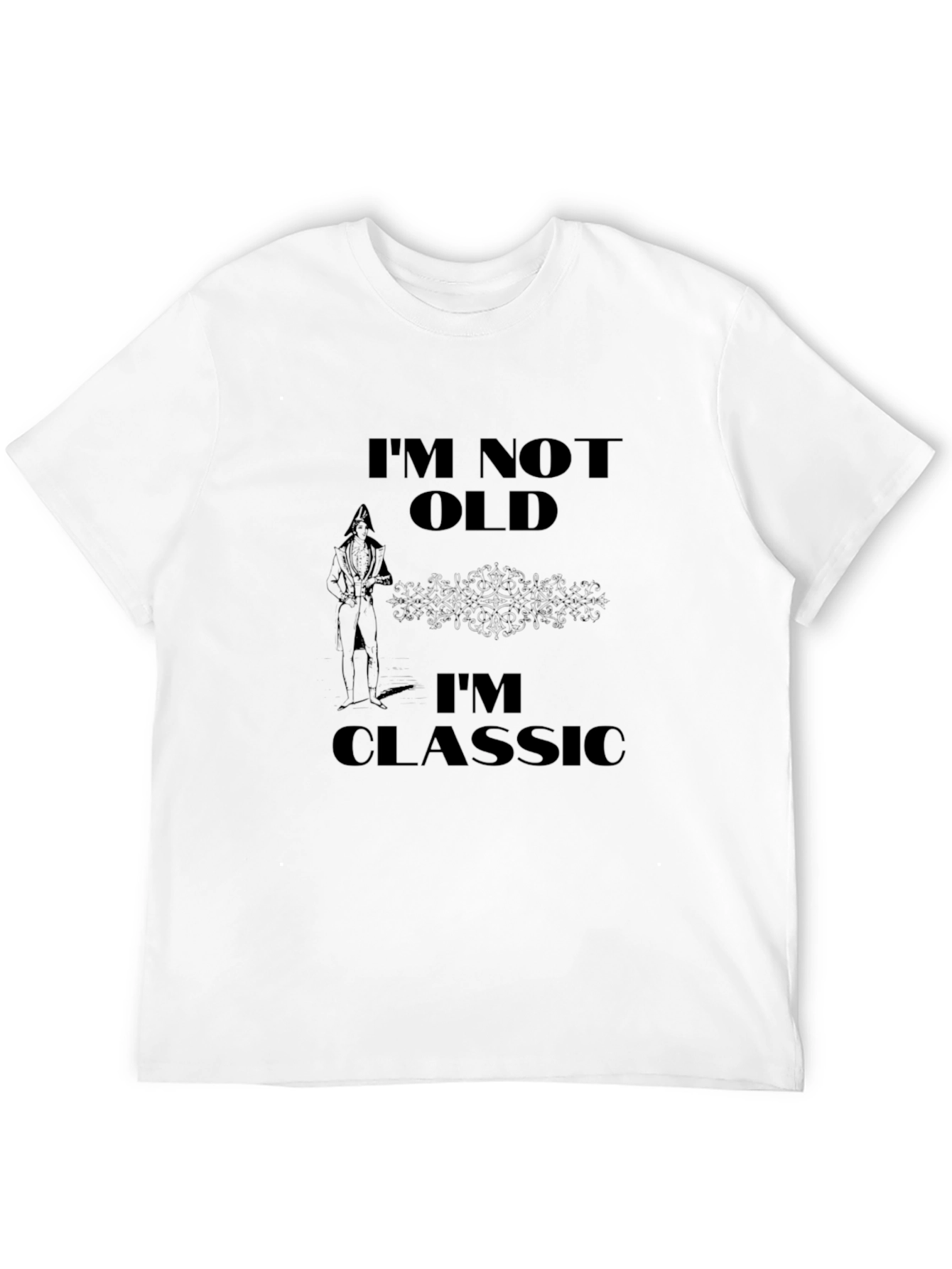 Im Not Old Im Classic Black T-Shirt