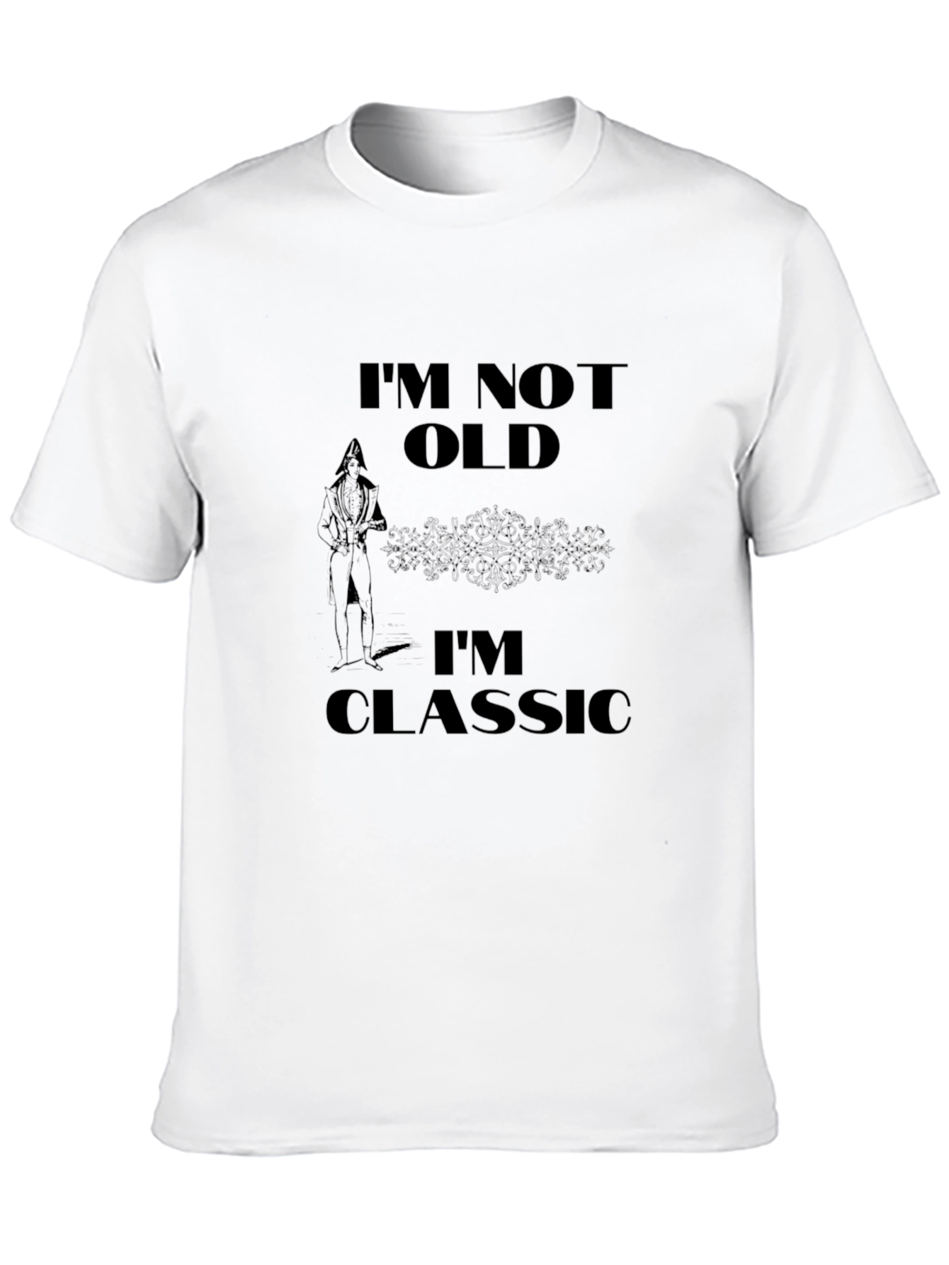 Im Not Old Im Classic Black T-Shirt