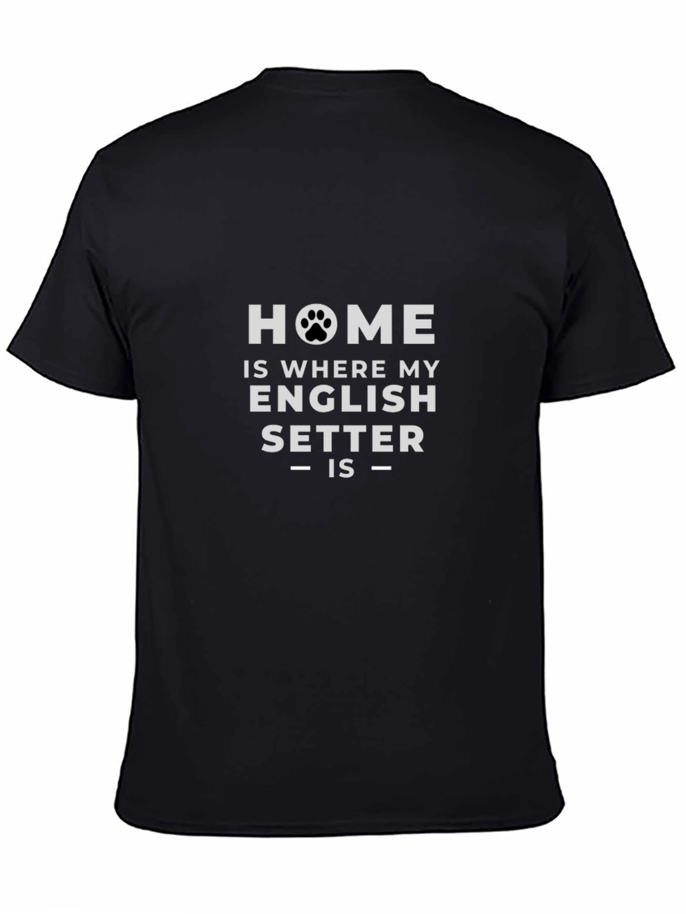 English Setter Home T-Shirt