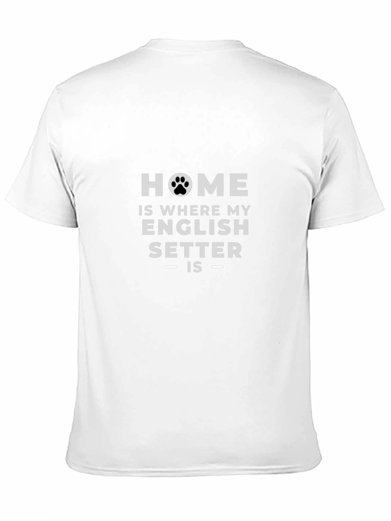 English Setter Home T-Shirt