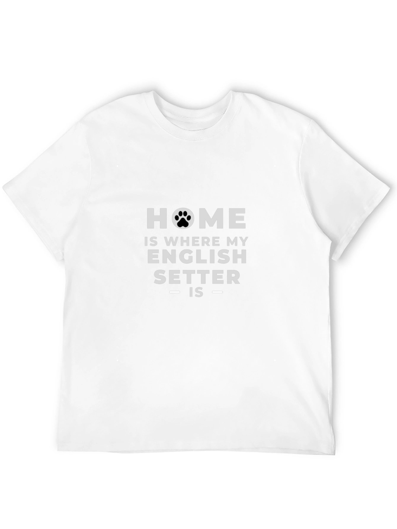 English Setter Home T-Shirt