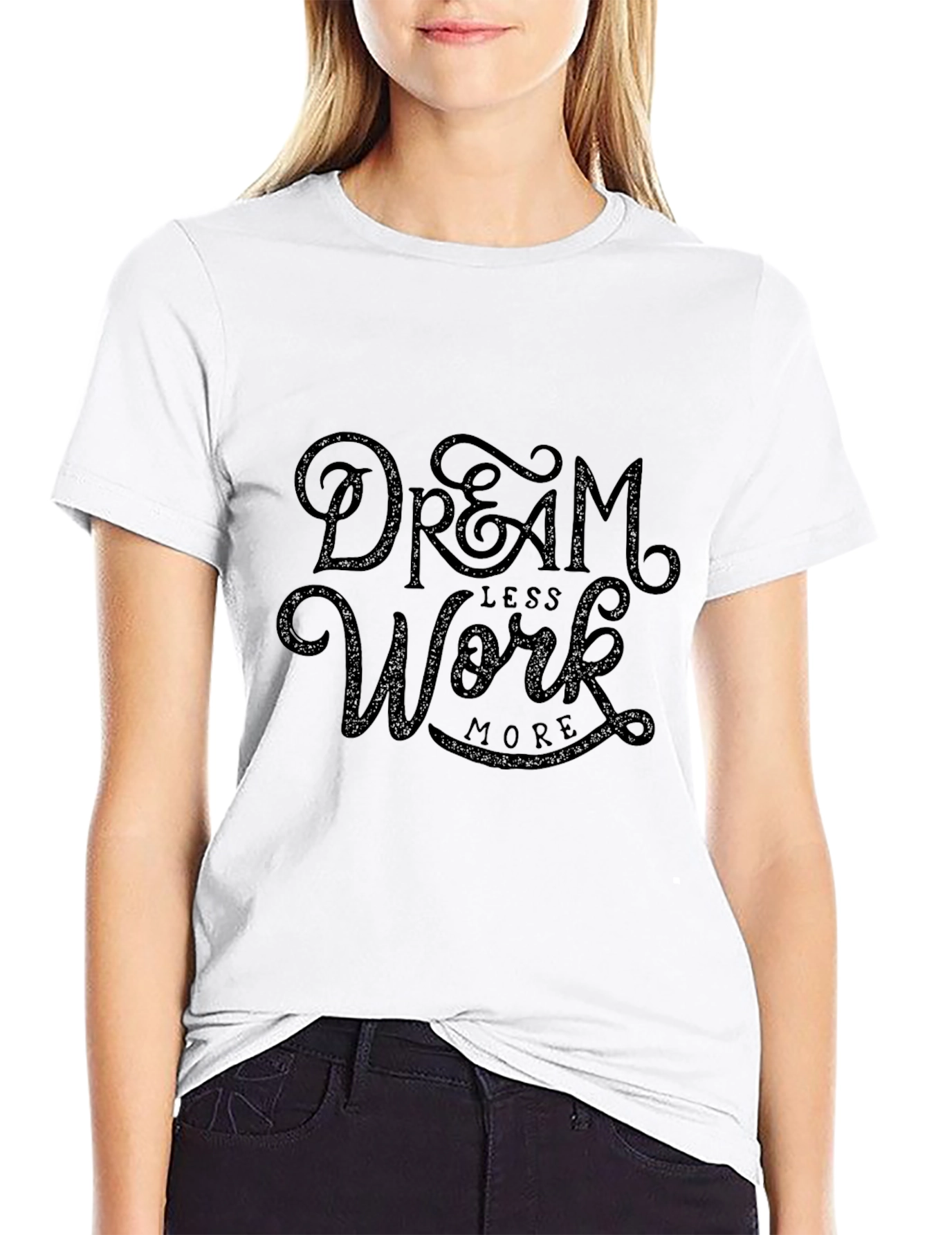 Dream Less Work More Graphic Tee