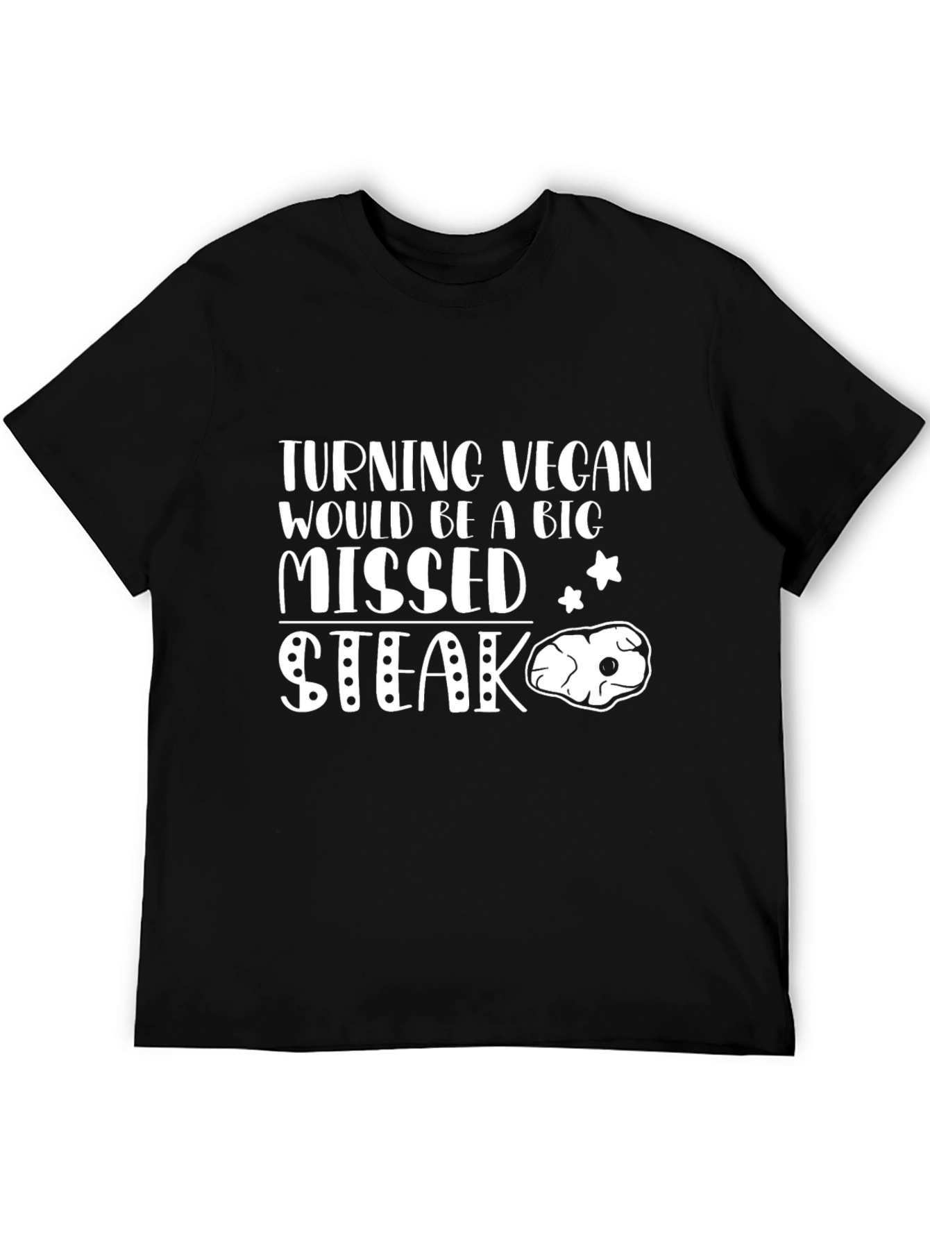 Missed Steak Vegan T-Shirt