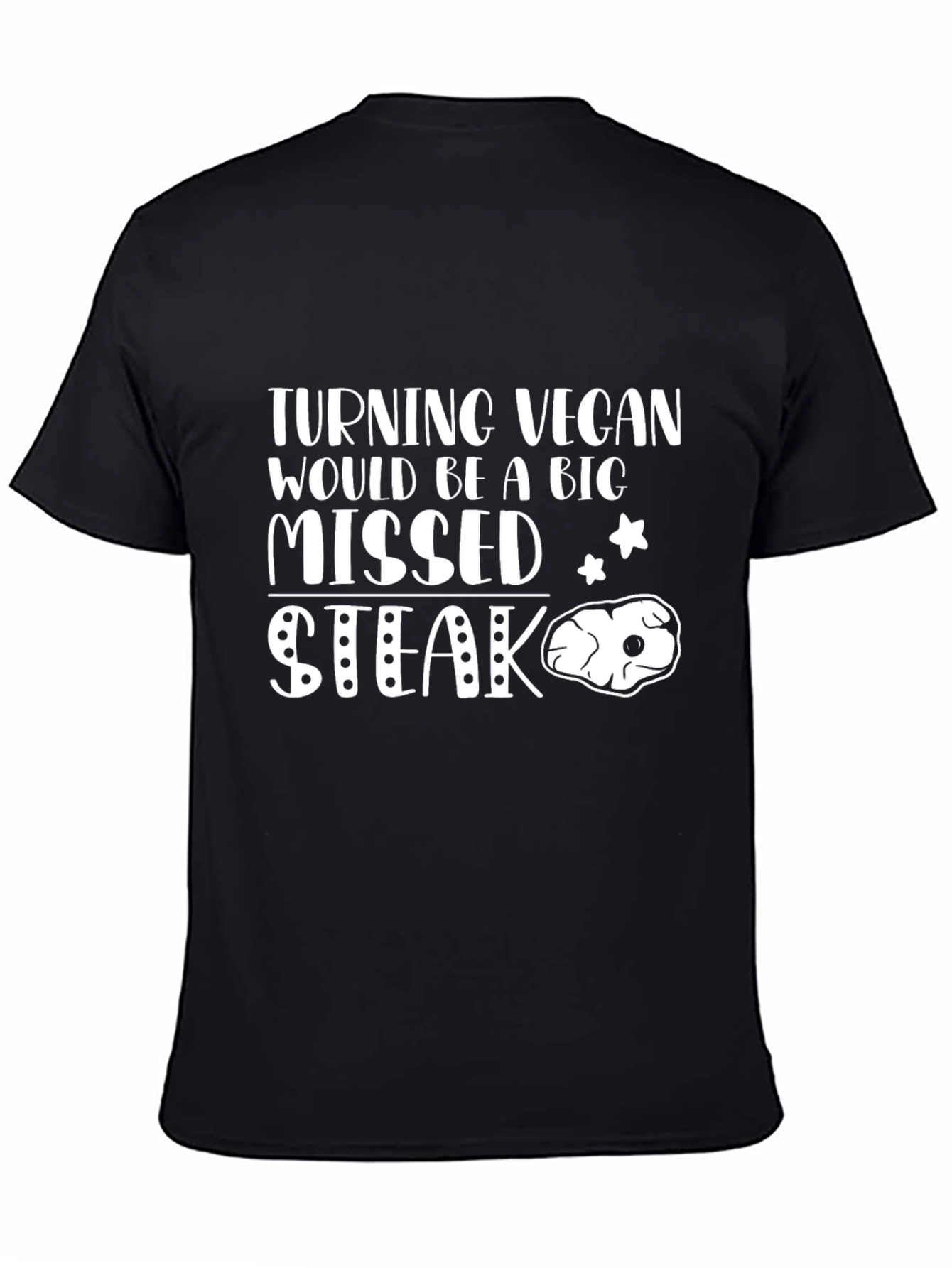 Missed Steak Vegan T-Shirt