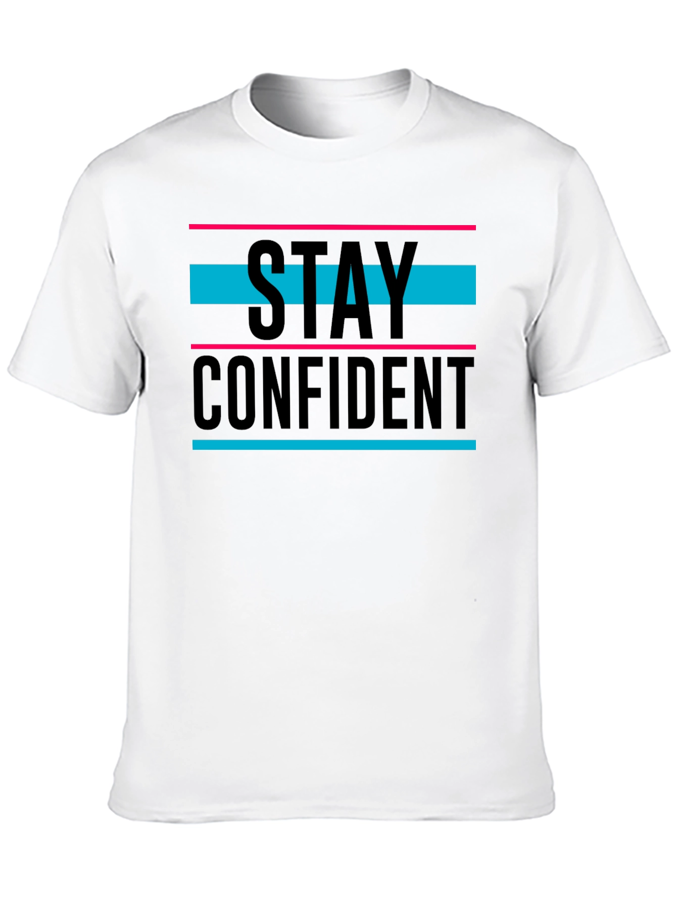 Stay Confident Graphic Tee - Trendy Unisex T-Shirt