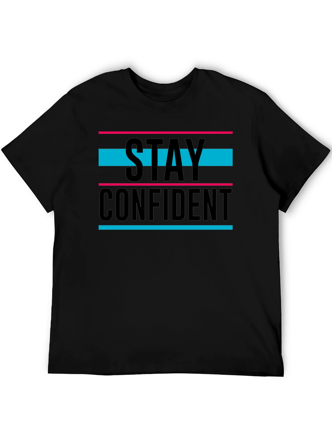 Stay Confident Graphic Tee - Trendy Unisex T-Shirt