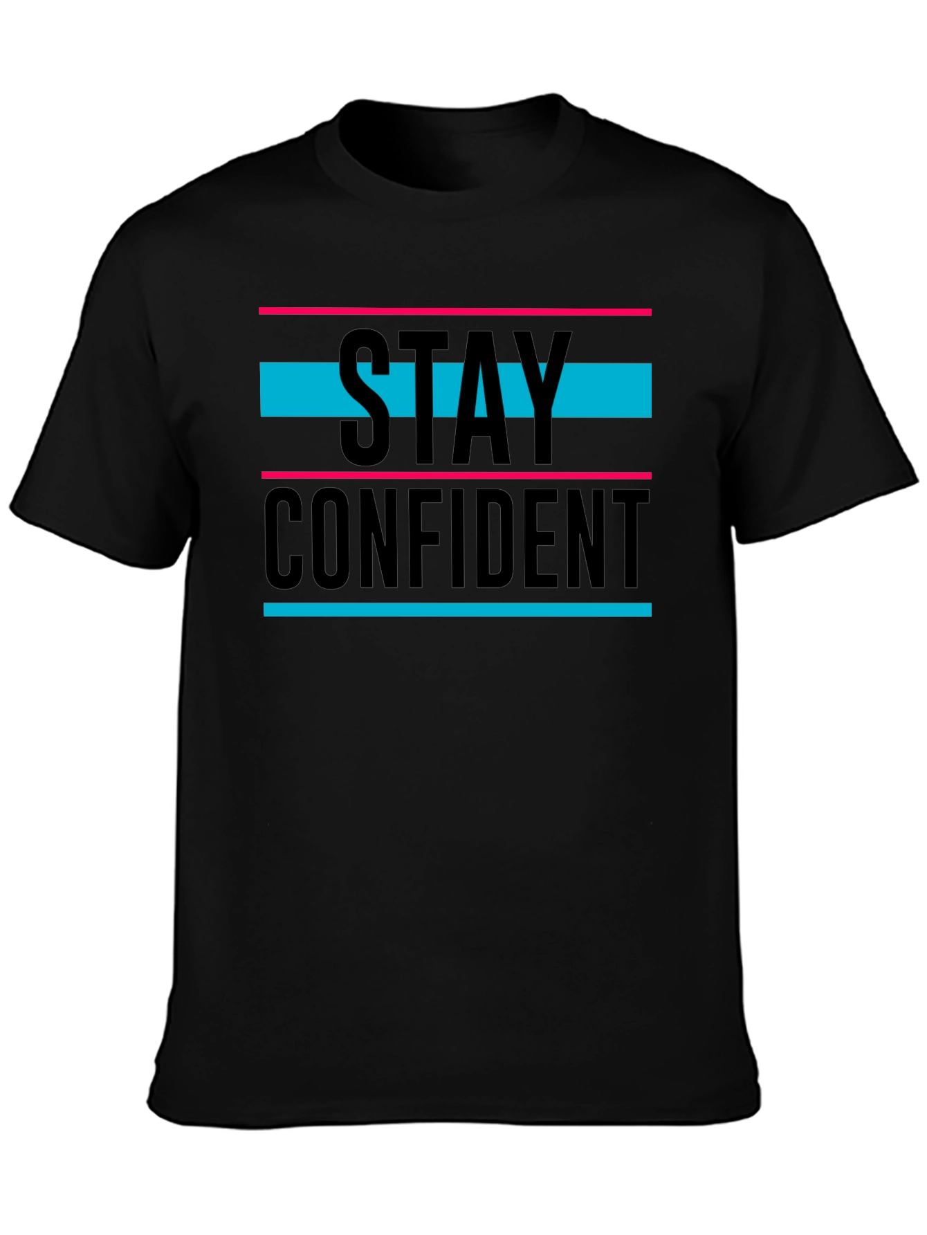 Stay Confident Graphic Tee - Trendy Unisex T-Shirt