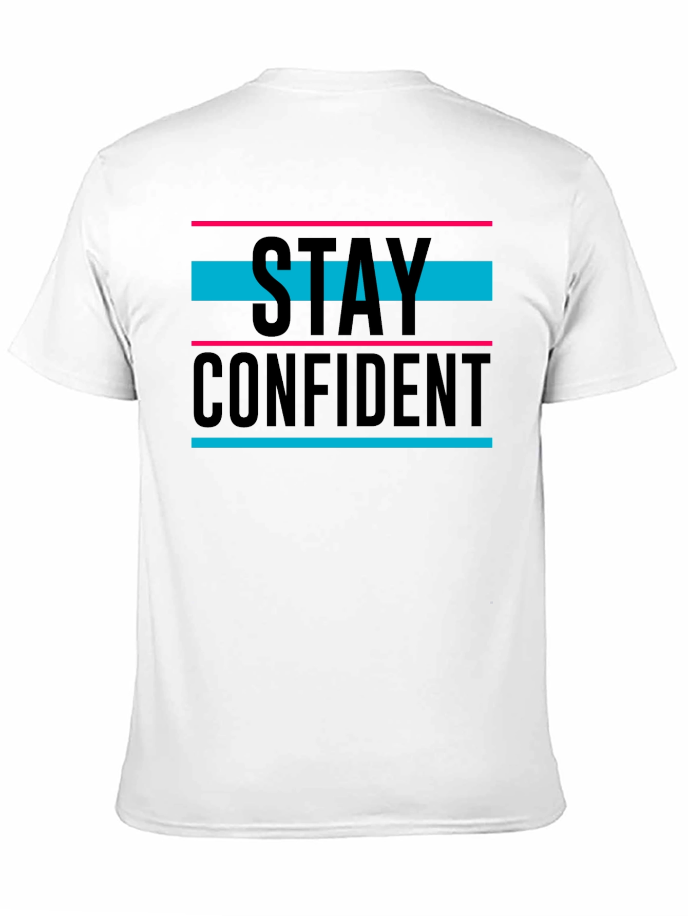 Stay Confident Graphic Tee - Trendy Unisex T-Shirt