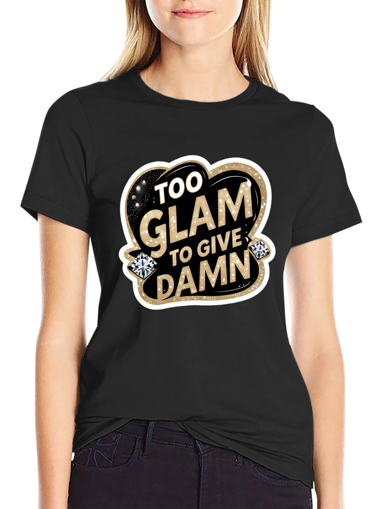 Too Glam to Give a Damn Black T-Shirt