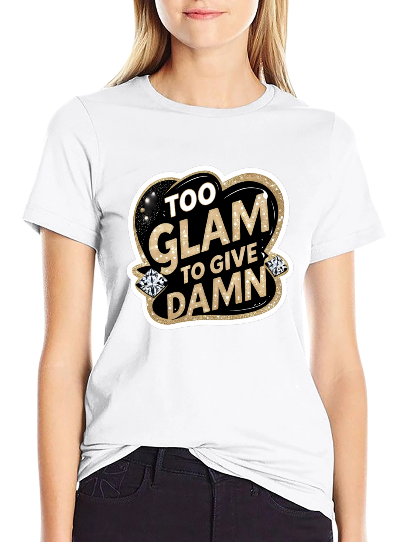 Too Glam to Give a Damn Black T-Shirt