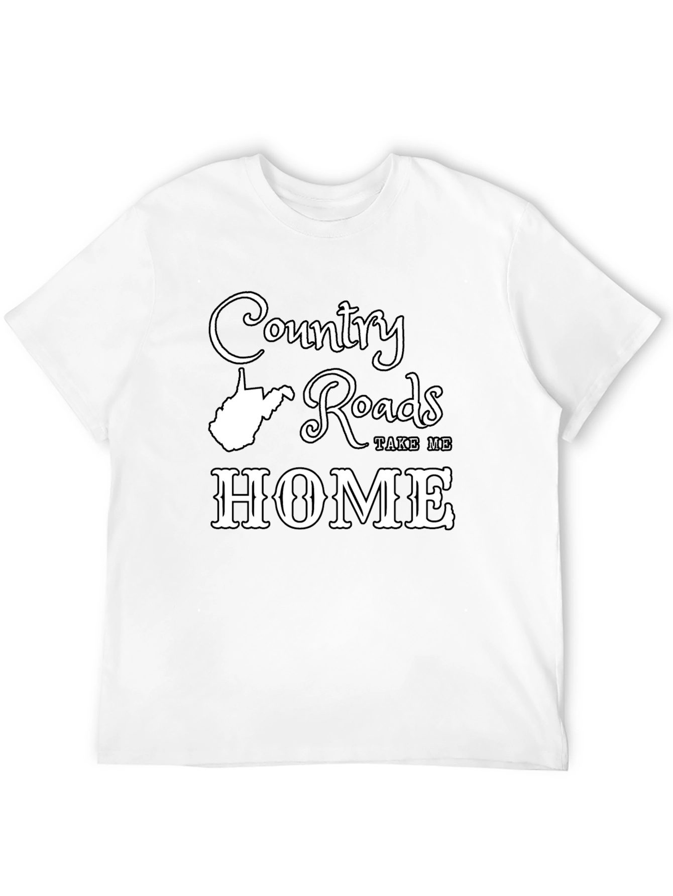 Country Roads T-Shirt - West Virginia Home
