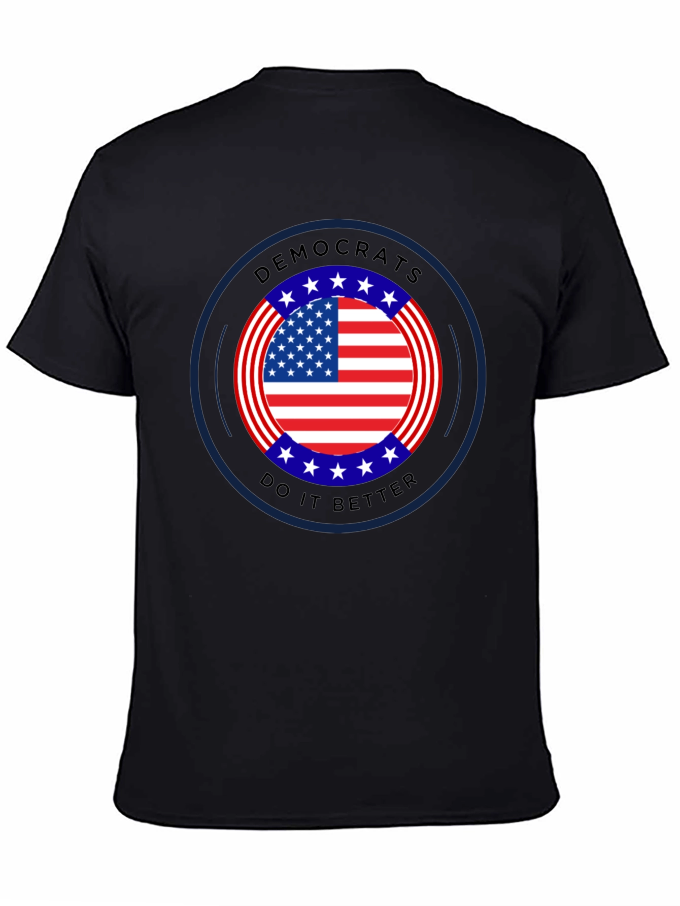 Democrats Do It Better T-Shirt | Patriotic Political Tee