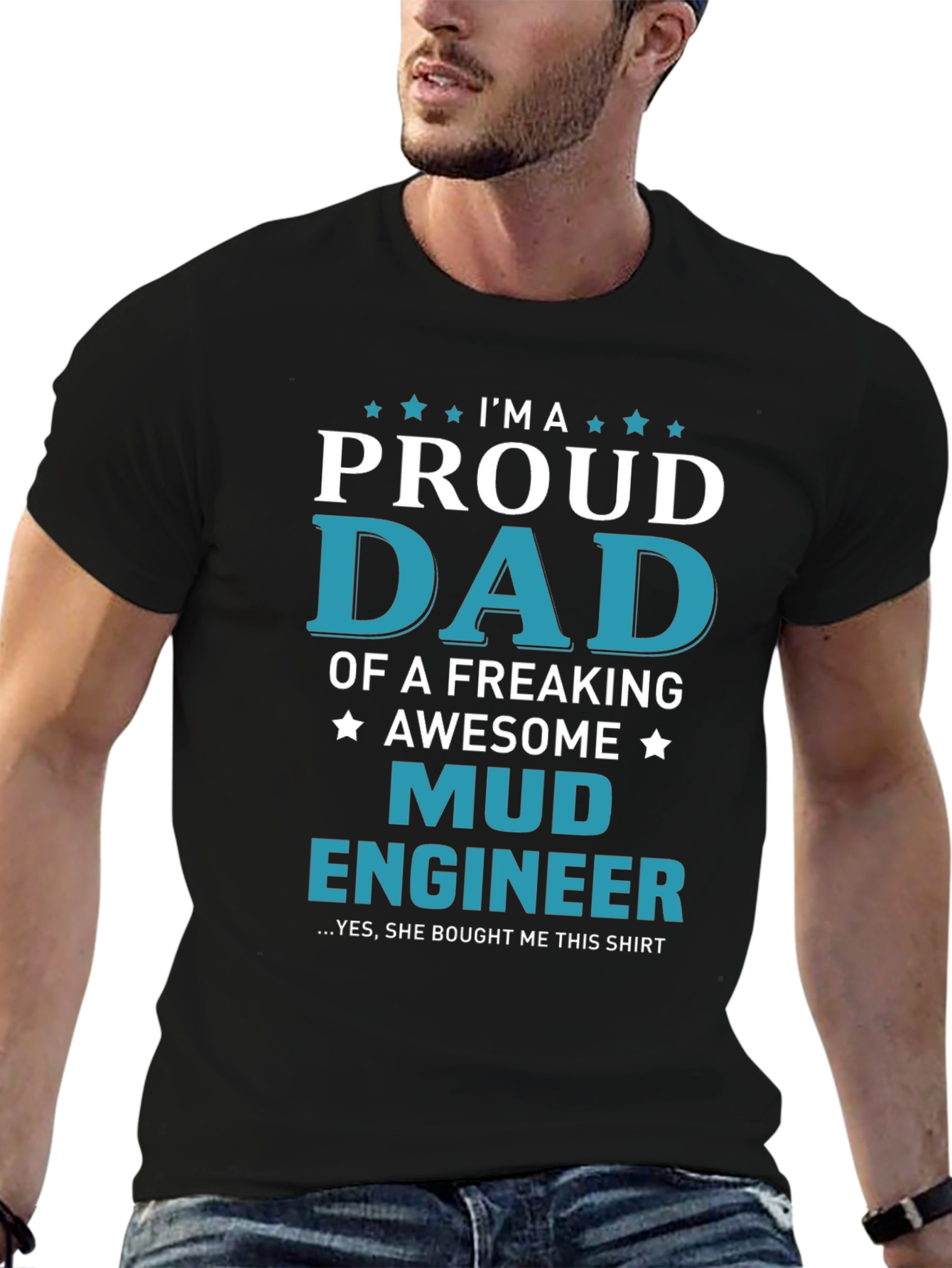 Proud Mud Engineer Dad T-Shirt