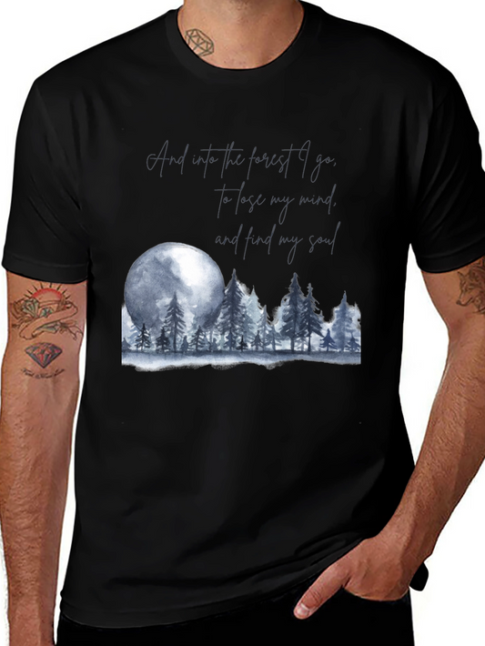 Into The Forest T-Shirt - Lose Your Mind Find Your Soul