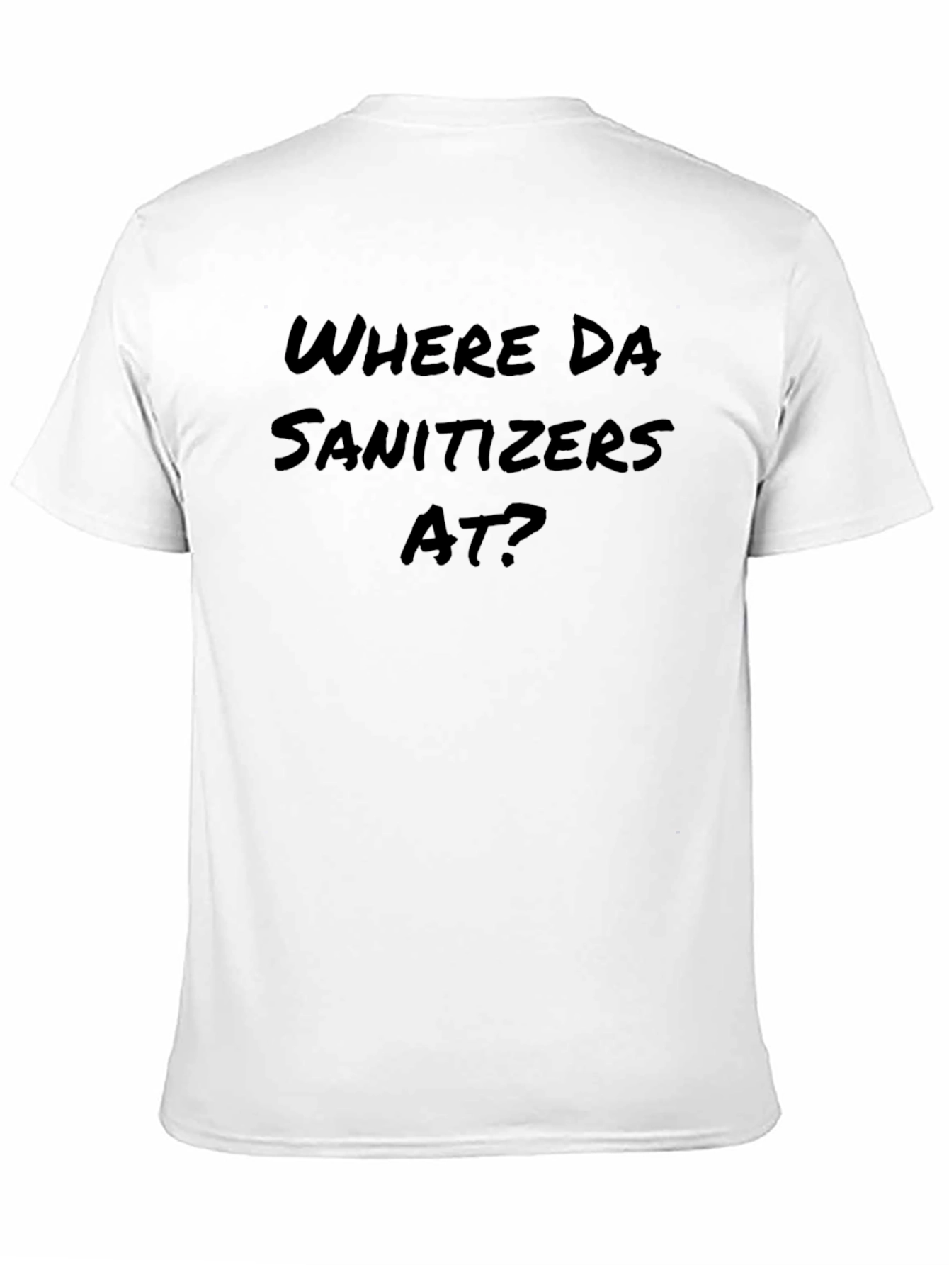 Where Da Sanitizers At? Graphic Tee