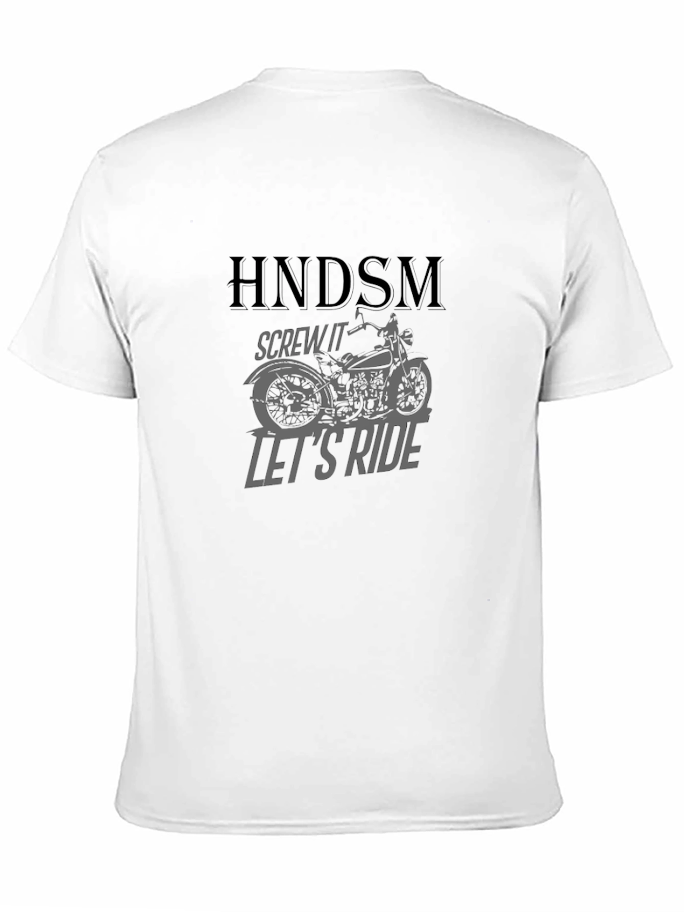 HNDSM Motorcycle T-Shirt - Lets Ride