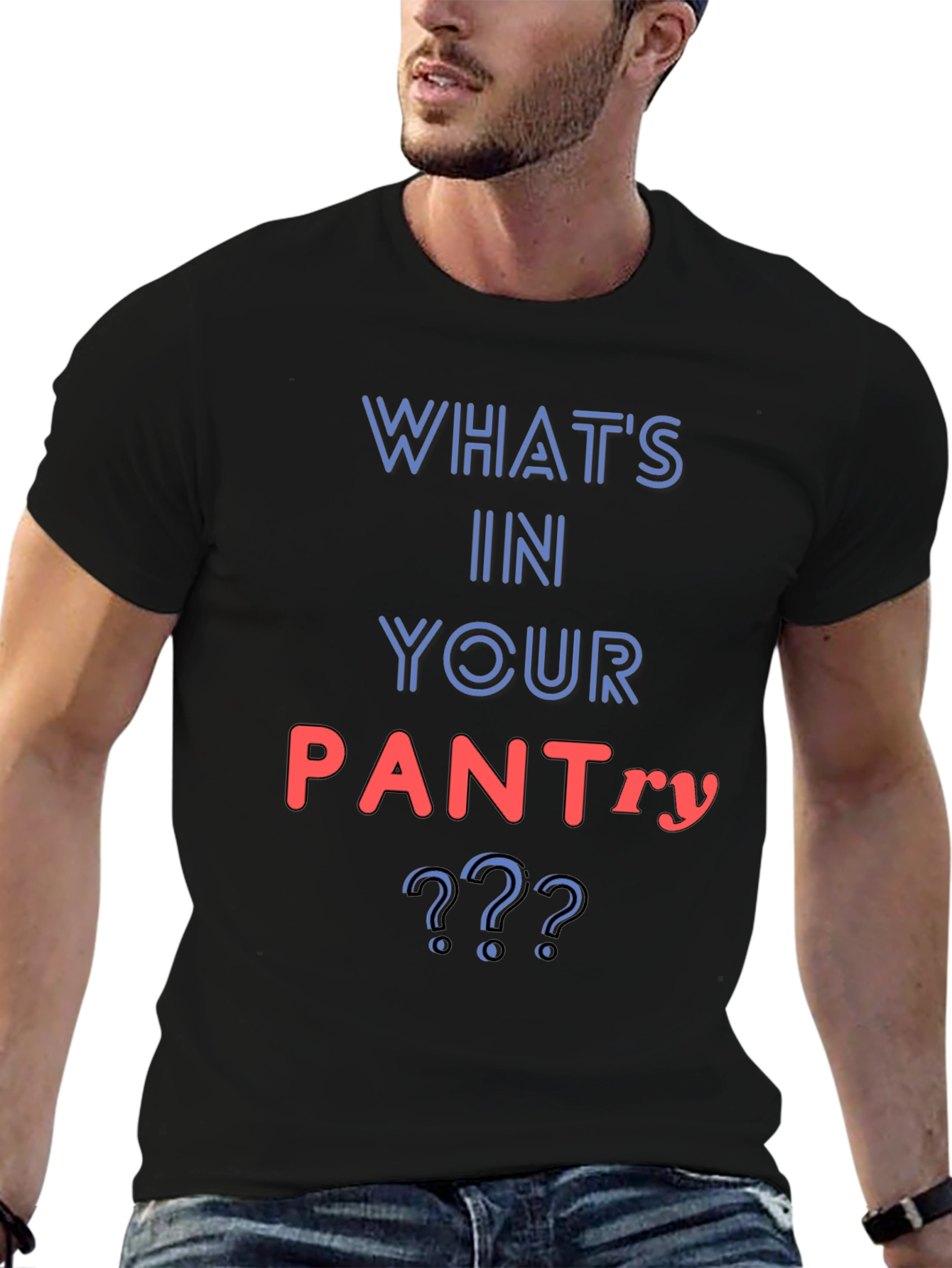 Whats In Your Pantry Funny T-Shirt