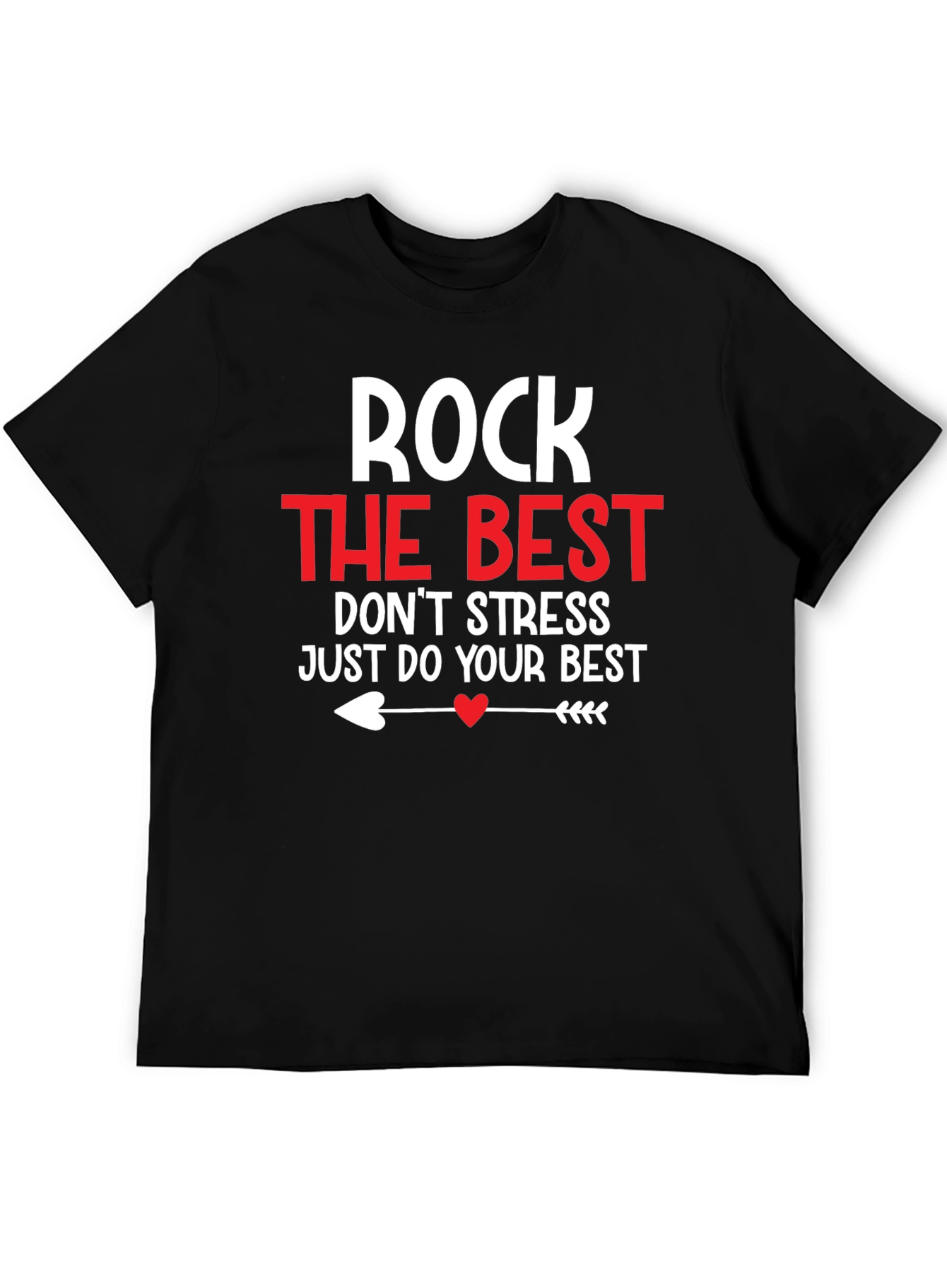 Rock the Best Graphic Tee - Motivational Black T-Shirt