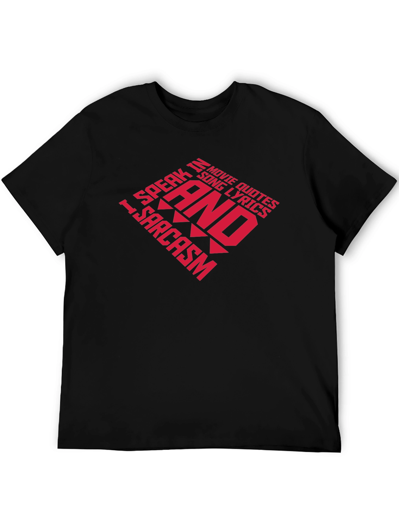 Humorous Quote T-Shirt - Movie Quotes & Sarcasm