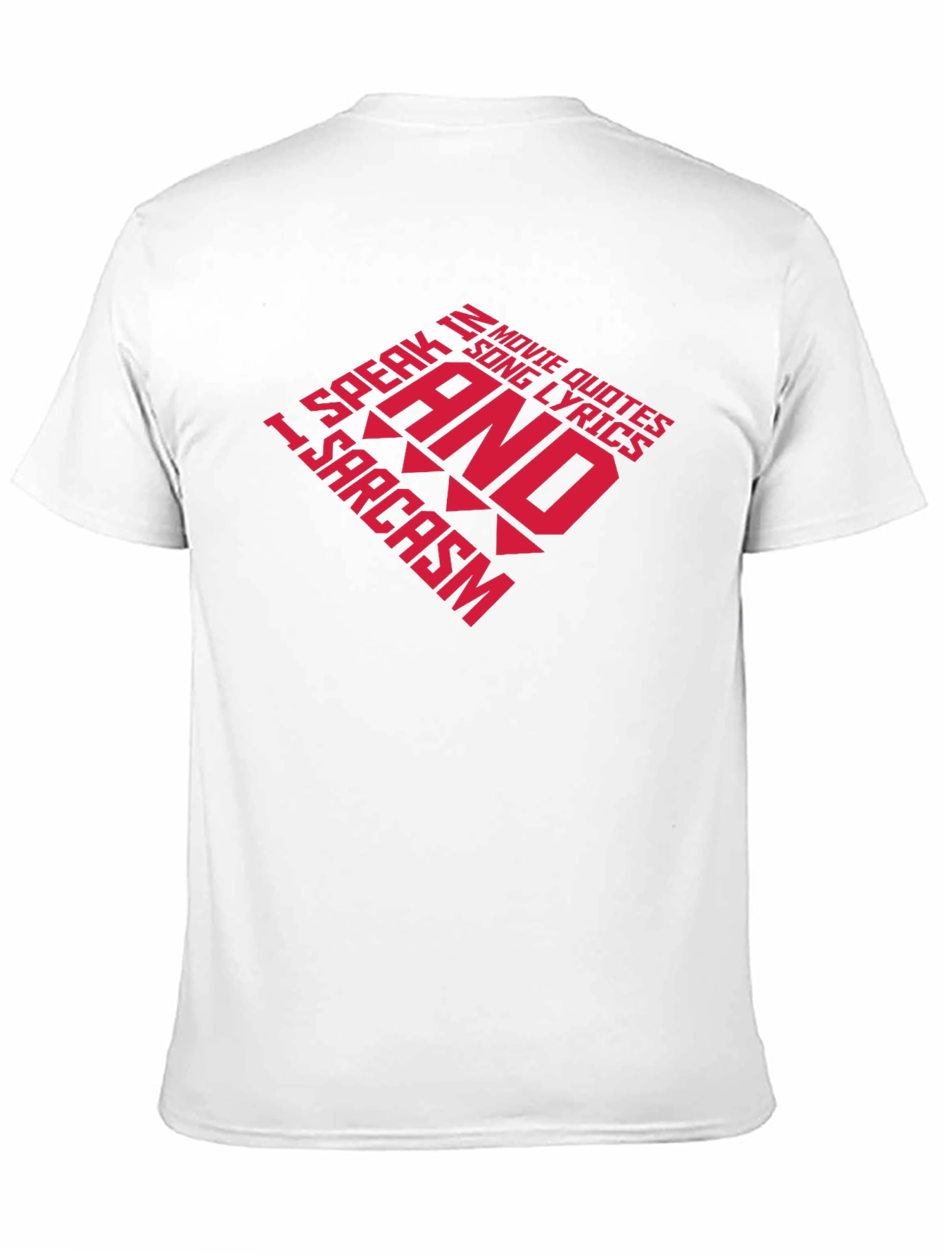 Humorous Quote T-Shirt - Movie Quotes & Sarcasm