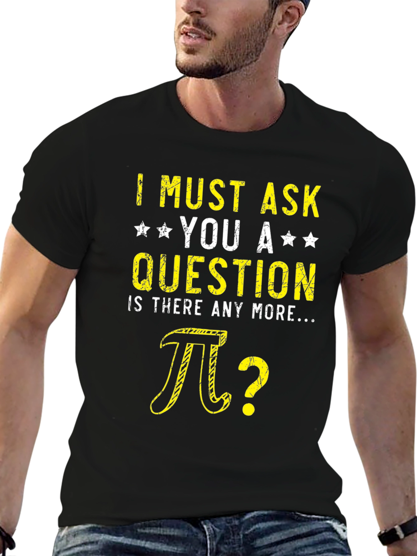 I Must Ask You Pi Question Humor T-Shirt