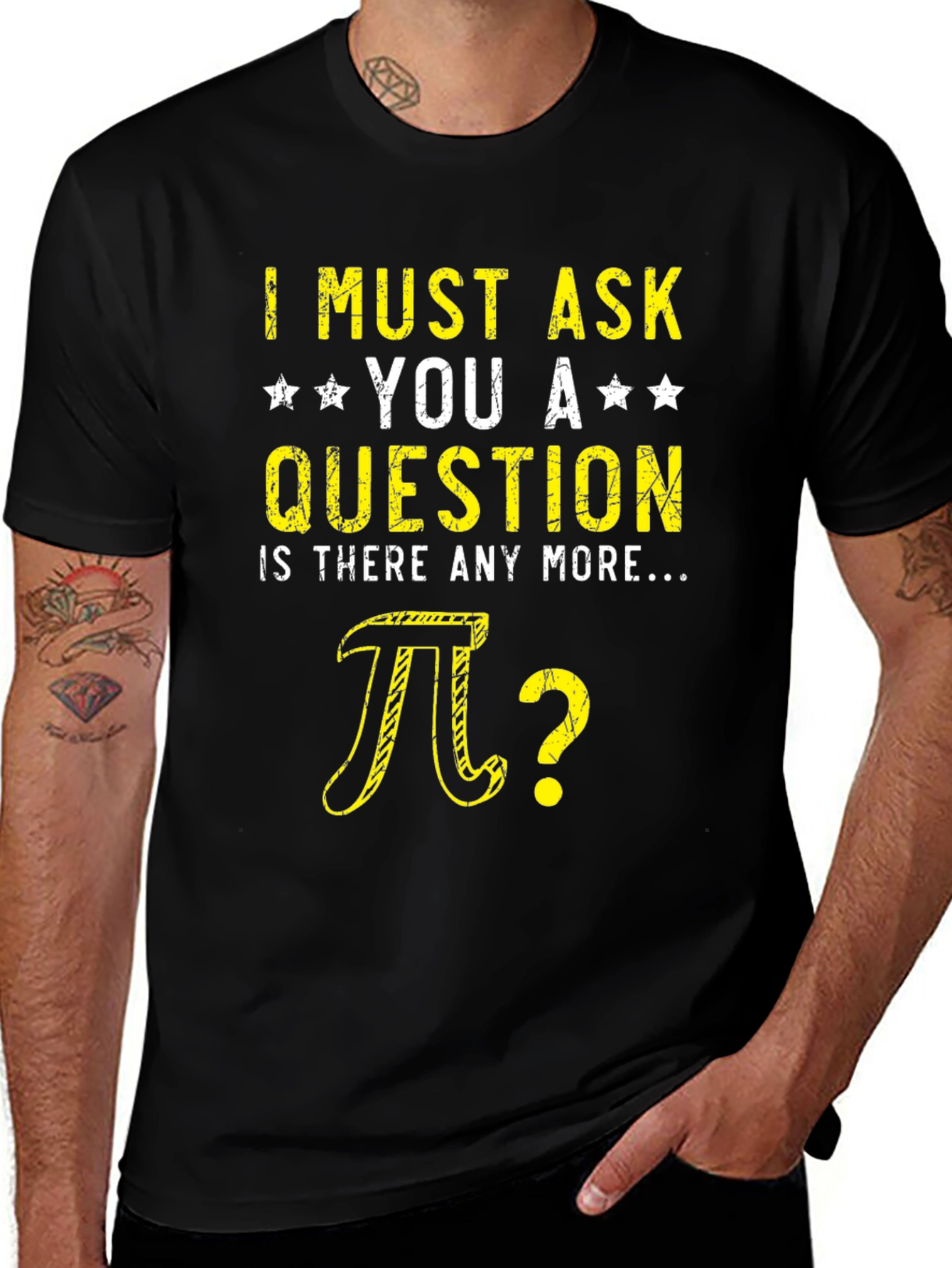 I Must Ask You Pi Question Humor T-Shirt