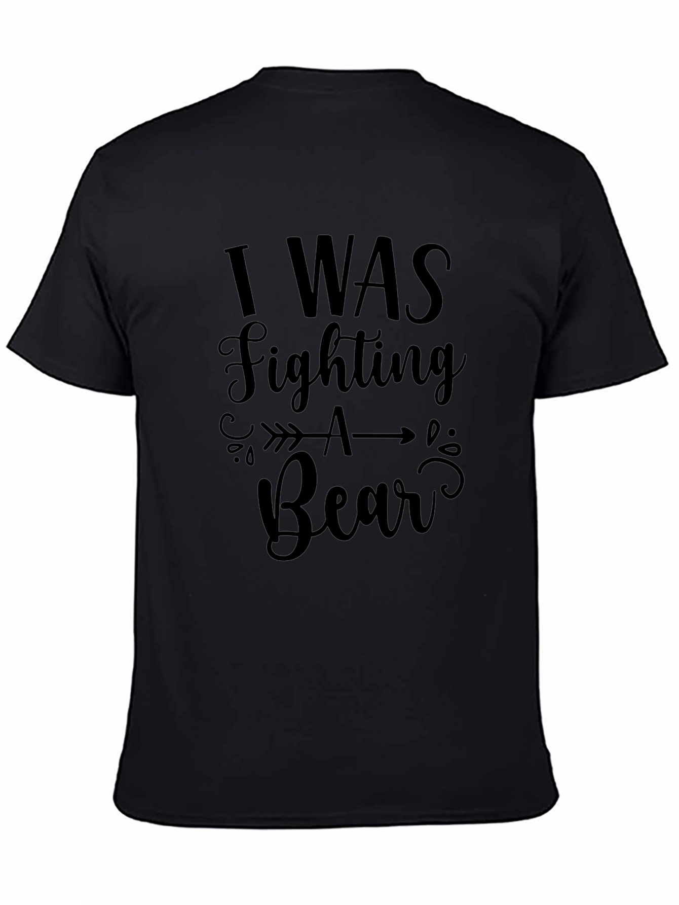 I Was Fighting a Bear Graphic Tee