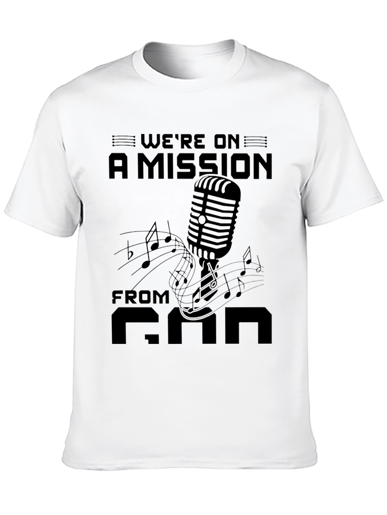Were on a Mission from God T-Shirt