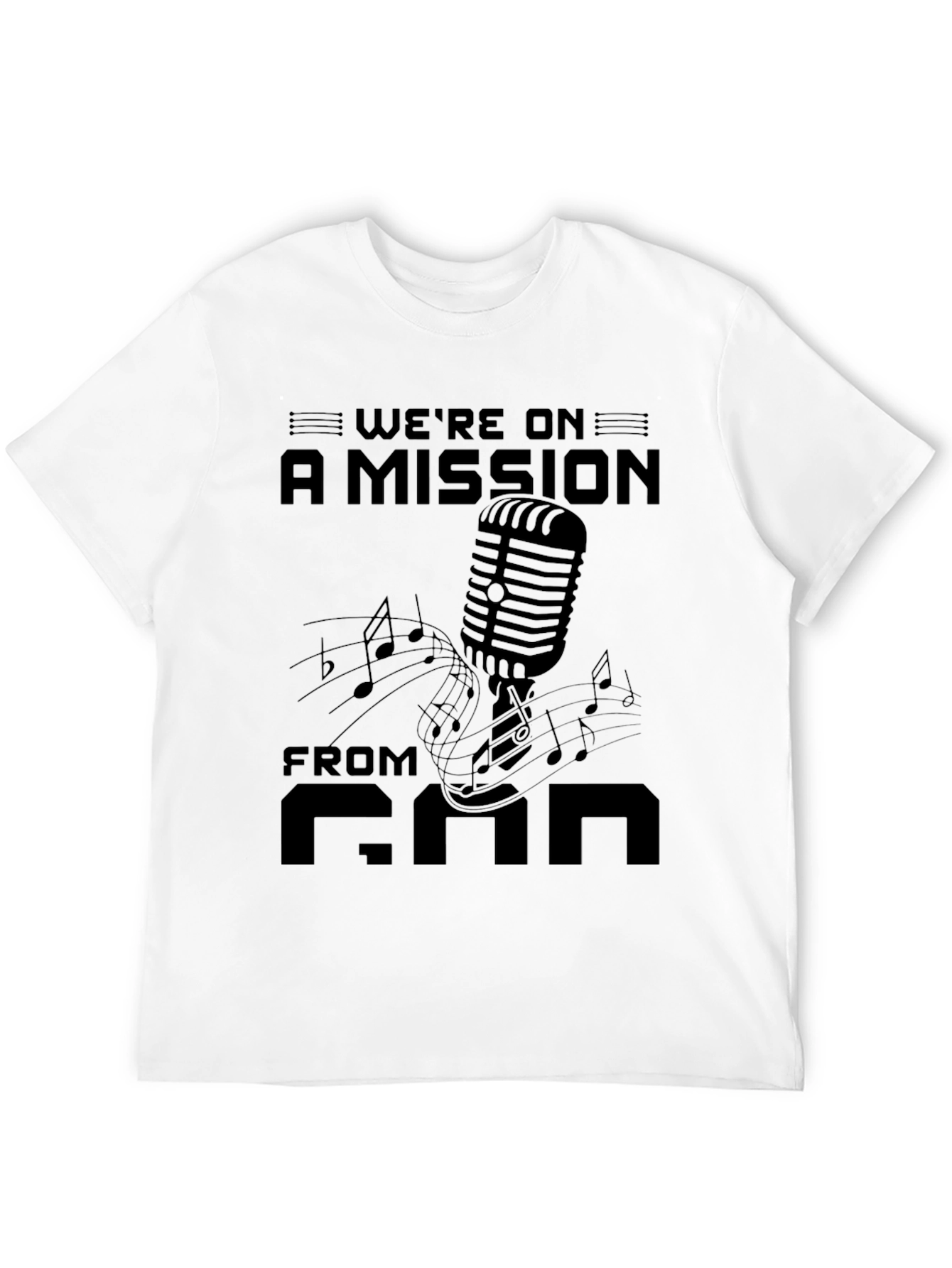 Were on a Mission from God T-Shirt