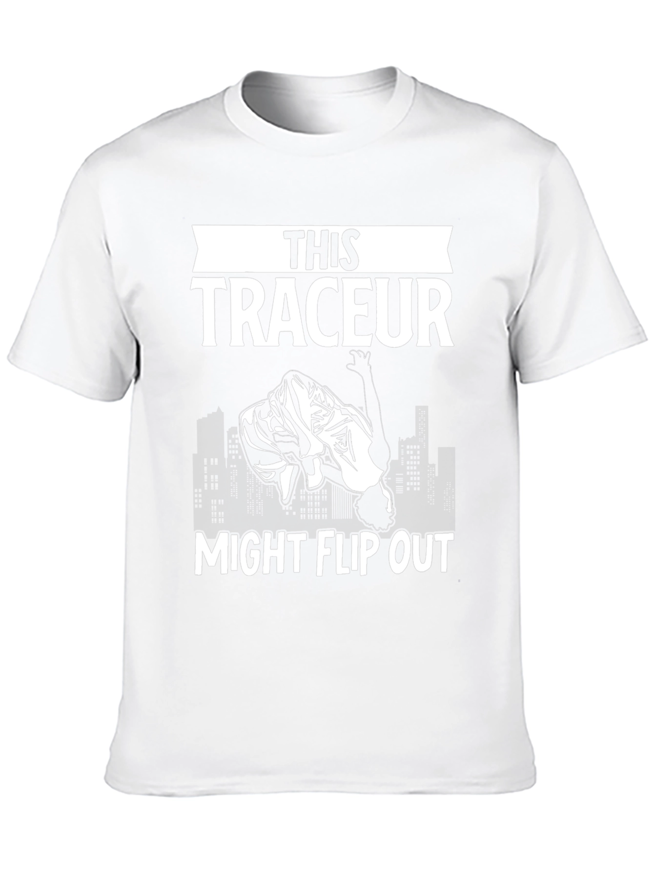 This Traceur Might Flip Out T-Shirt Parkour