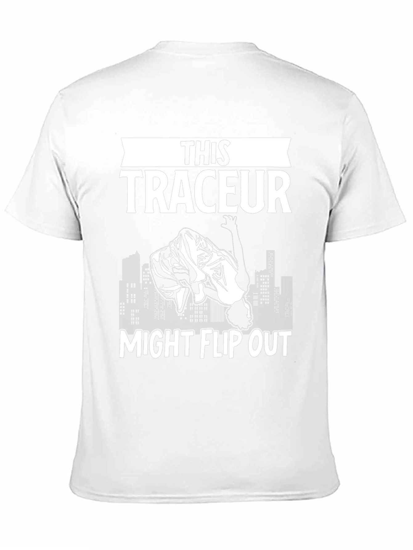 This Traceur Might Flip Out T-Shirt Parkour