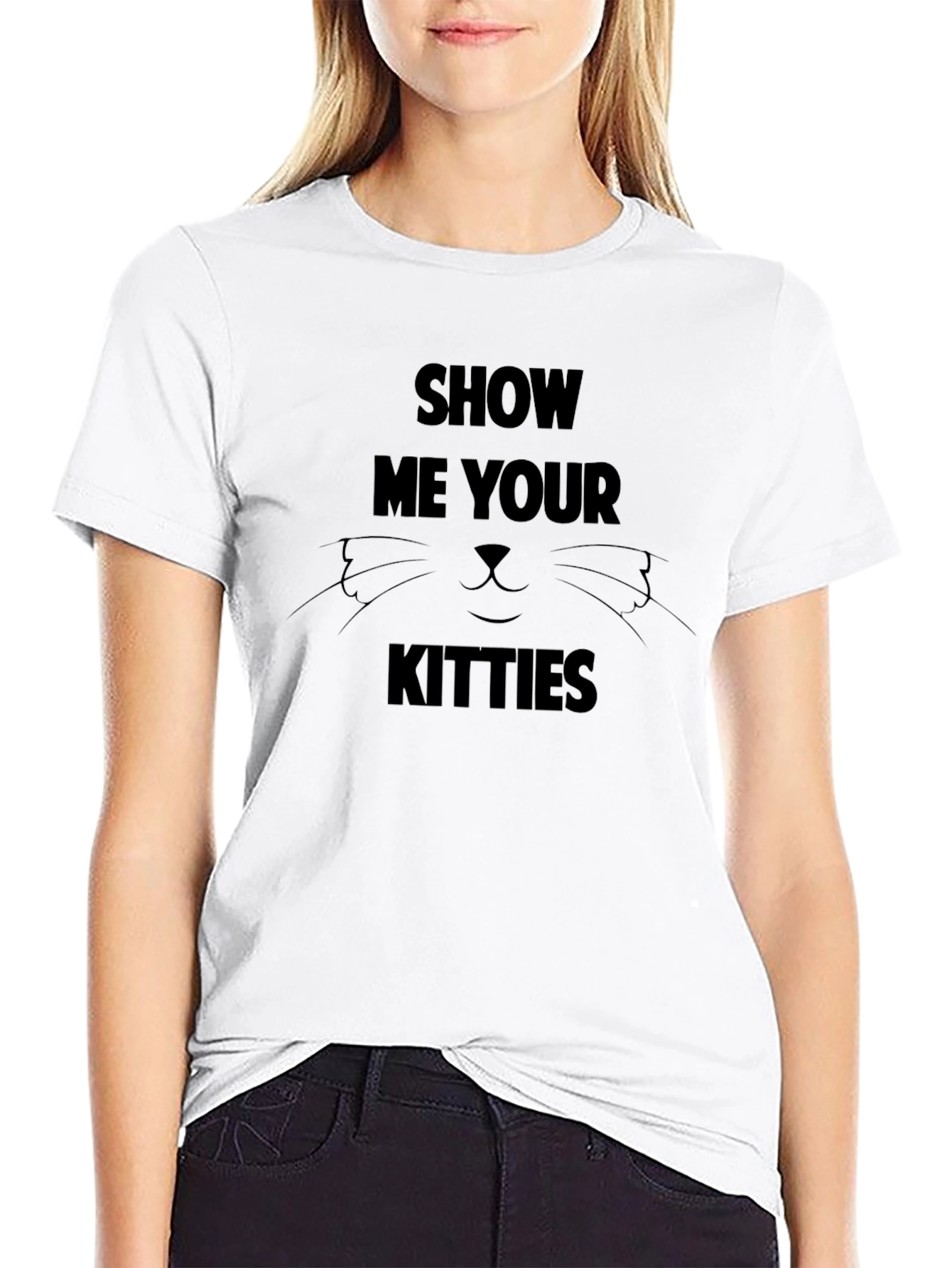 Show Me Your Kitties T-Shirt Novelty Tee