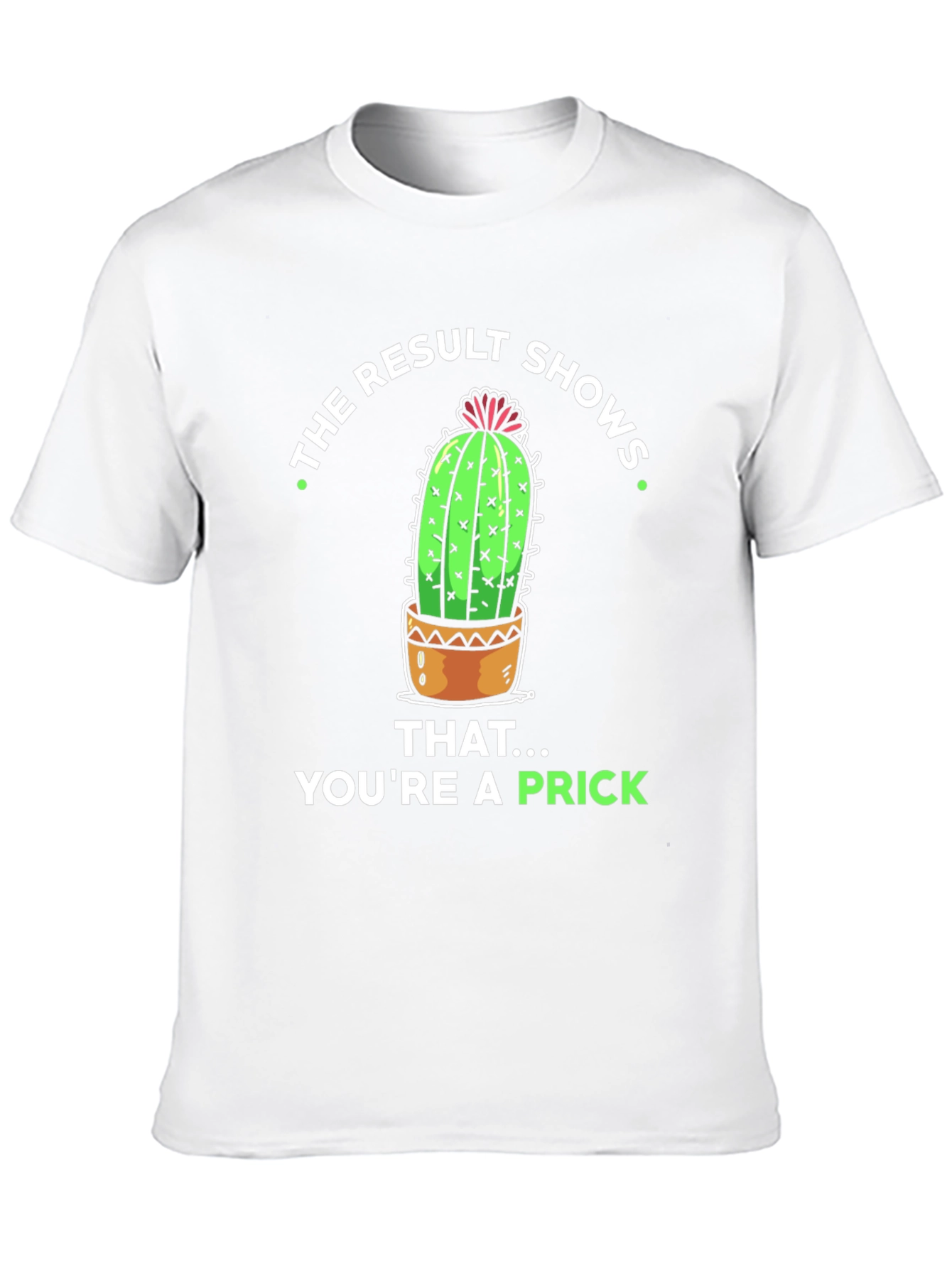 Funny Cactus Prick T-Shirt