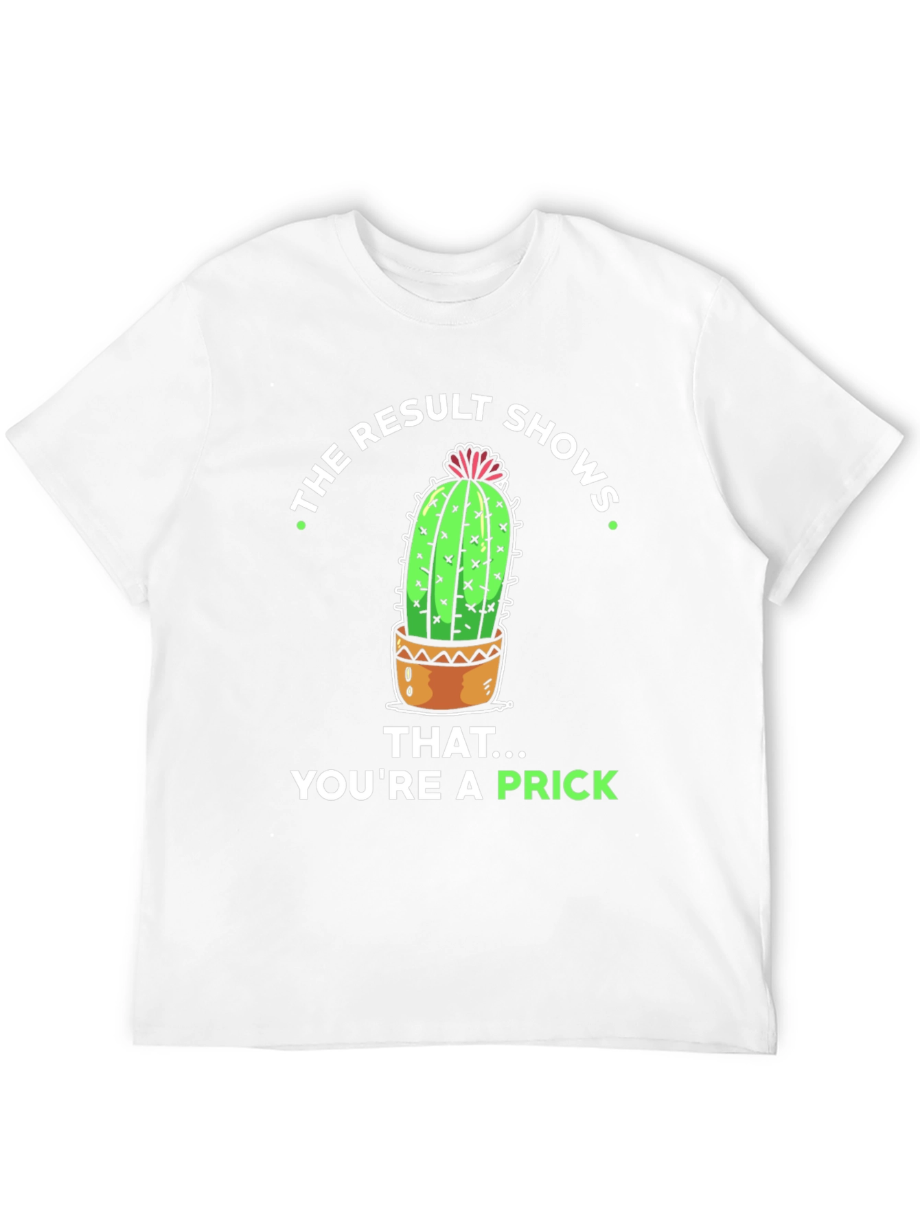 Funny Cactus Prick T-Shirt