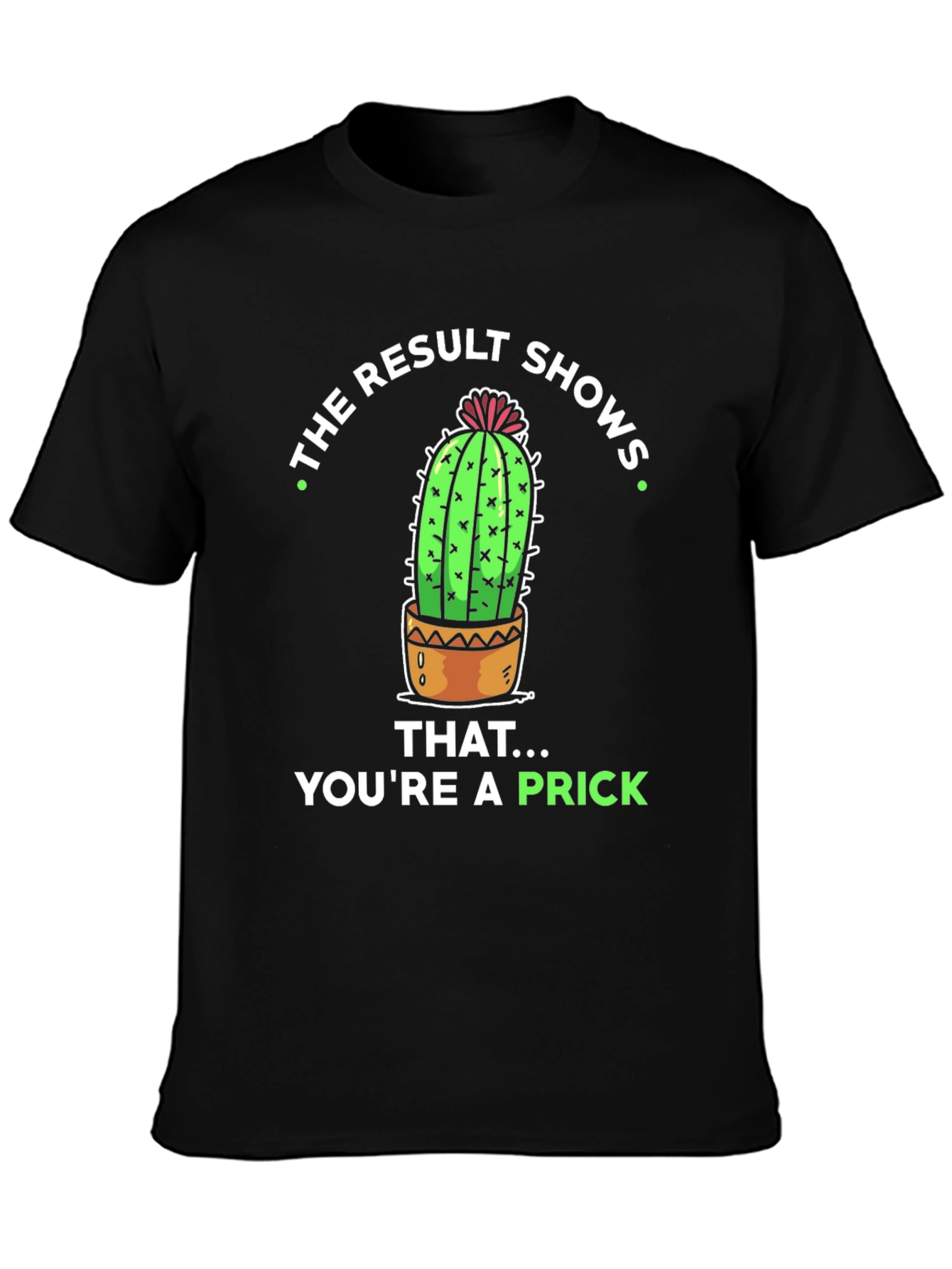 Funny Cactus Prick T-Shirt