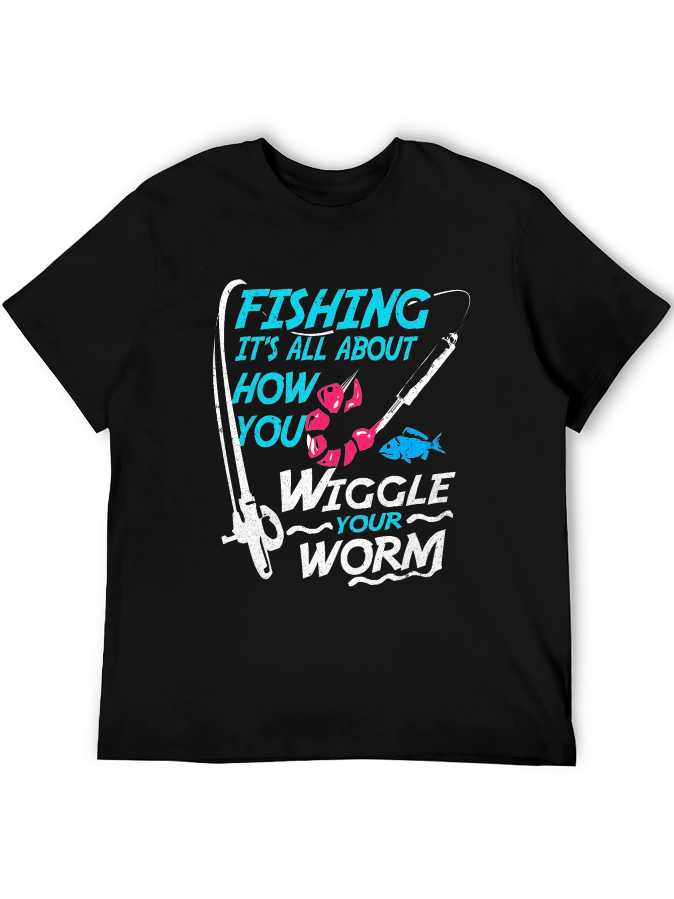 Fishing Wiggle Your Worm Graphic T-Shirt