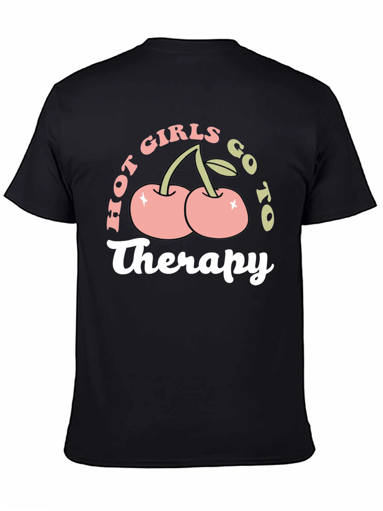 Hot Girls Go To Therapy T-Shirt Funny Graphic Tee