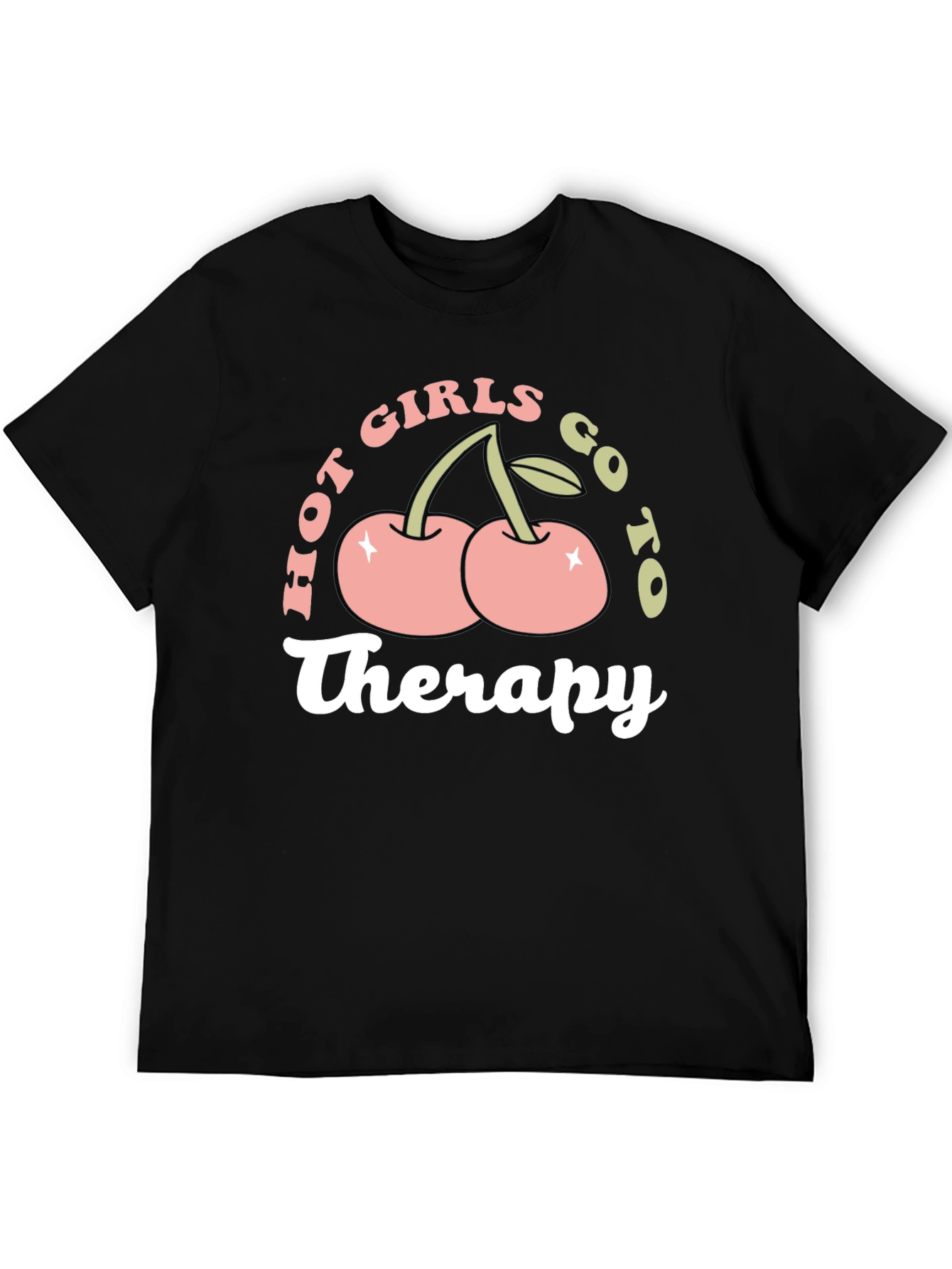 Hot Girls Go To Therapy T-Shirt Funny Graphic Tee
