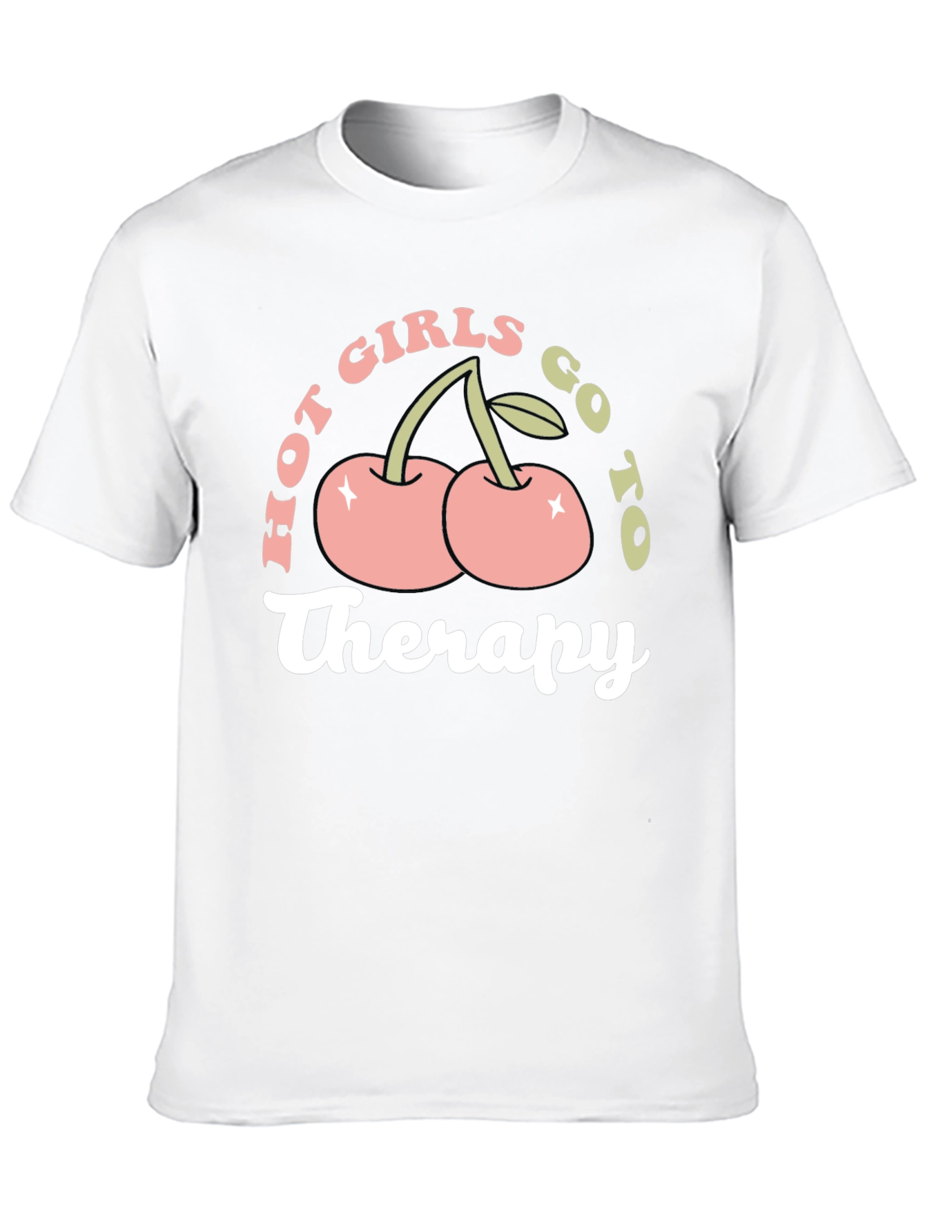 Hot Girls Go To Therapy T-Shirt Funny Graphic Tee