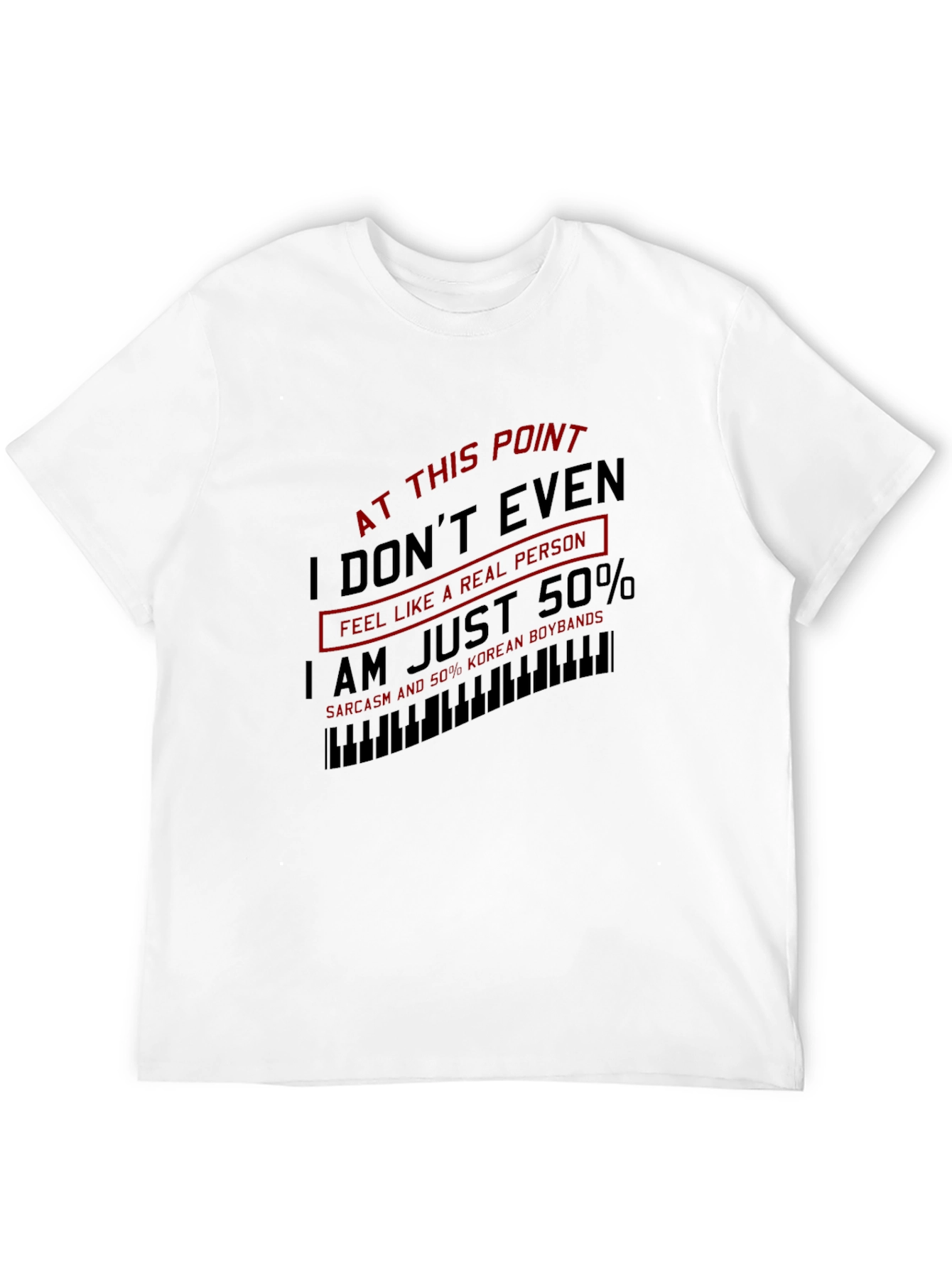 Sarcastic Korean Pop Fan T-Shirt