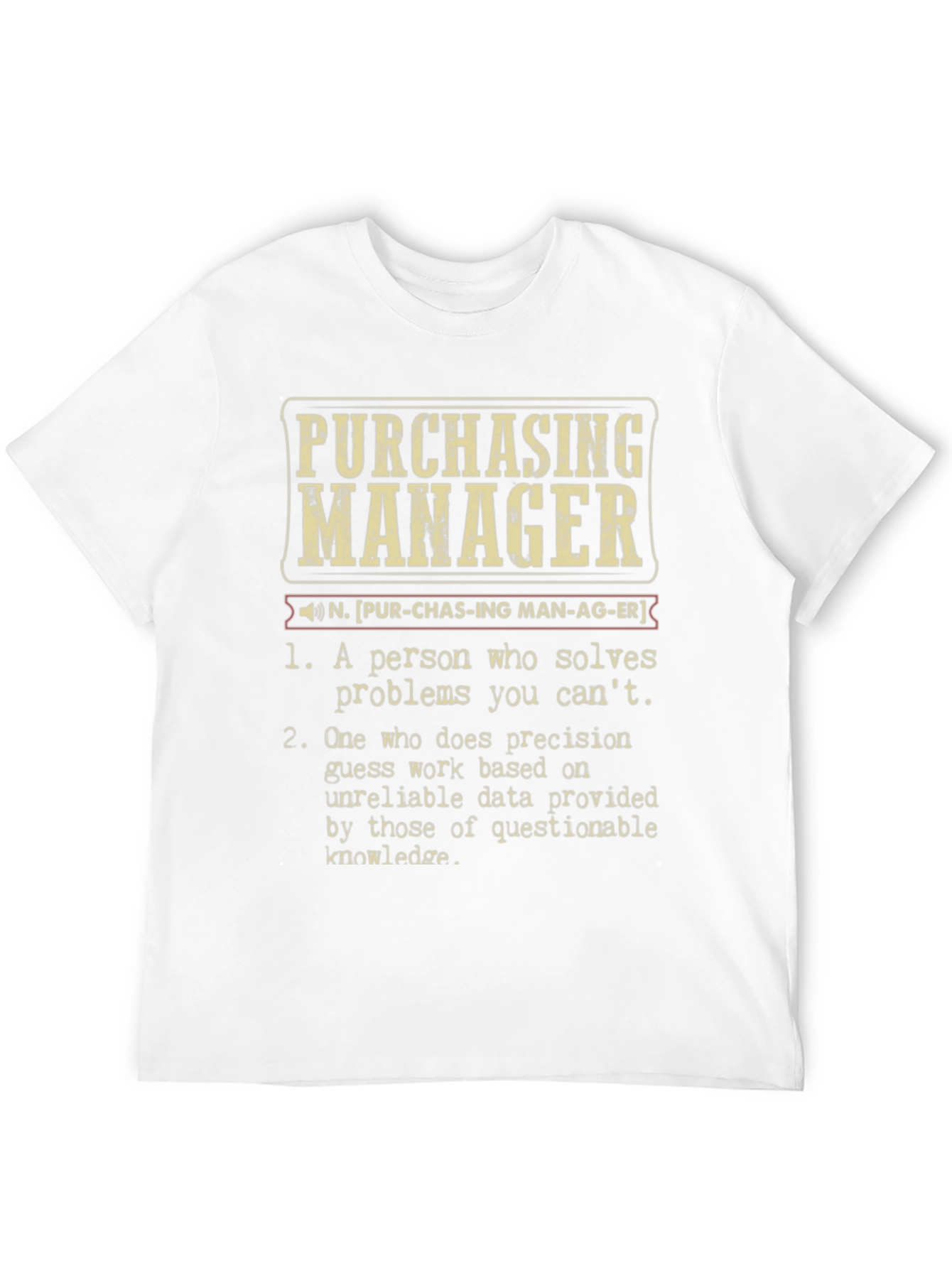 Purchasing Manager Definition T-Shirt