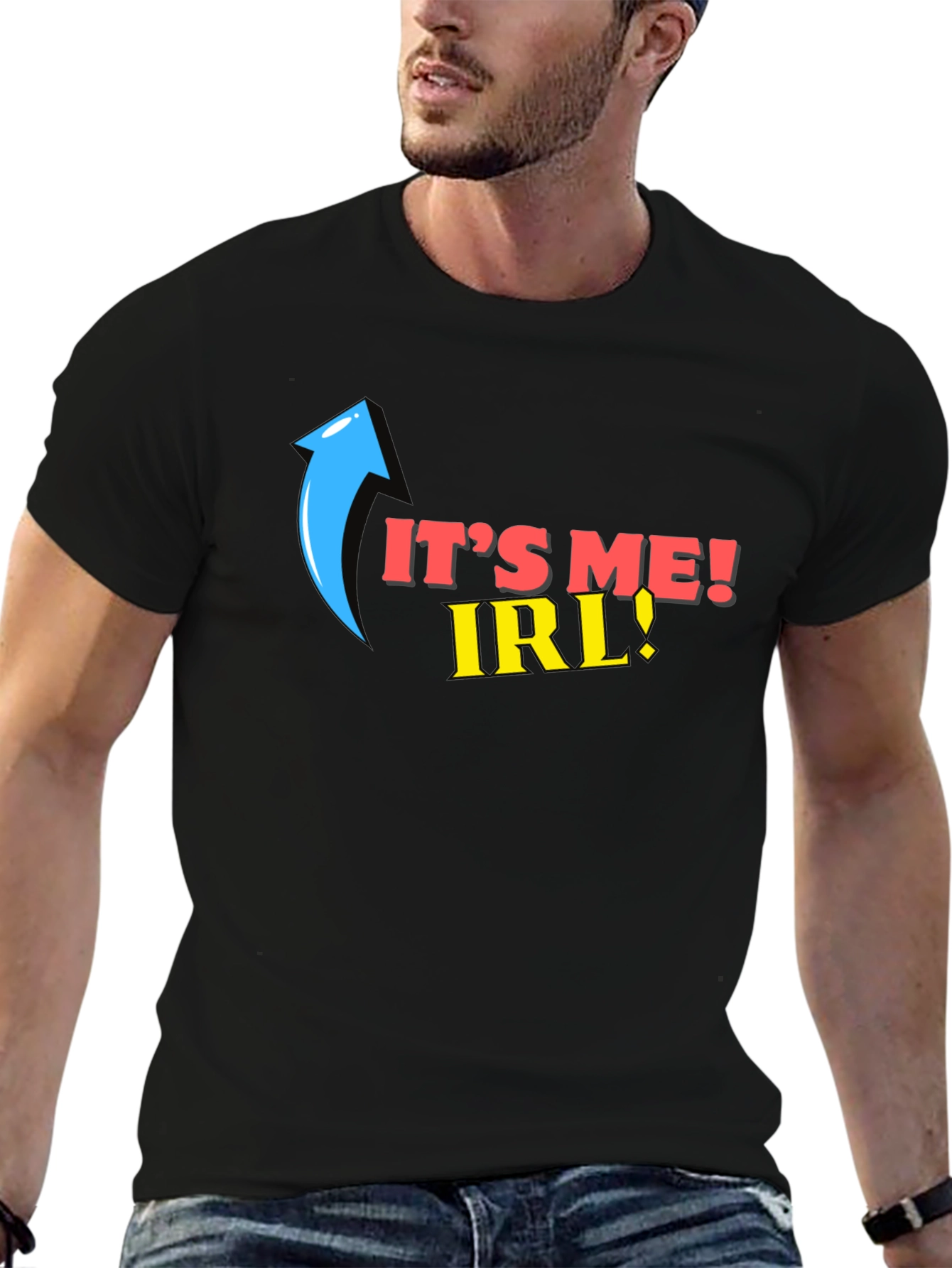 Its Me IRL! T-Shirt Funny Novelty Tee