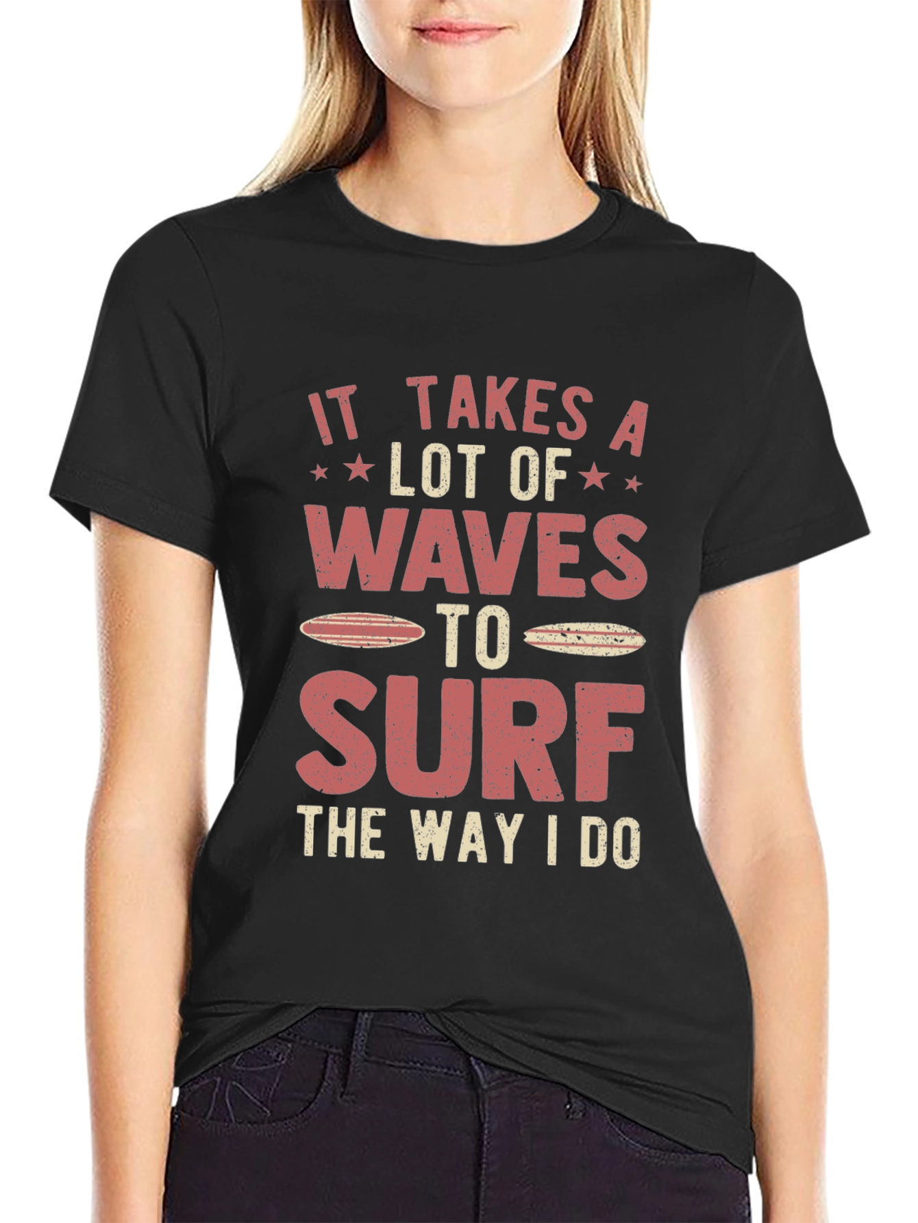 Surfer Graphic T-Shirt - It Takes Waves to Surf