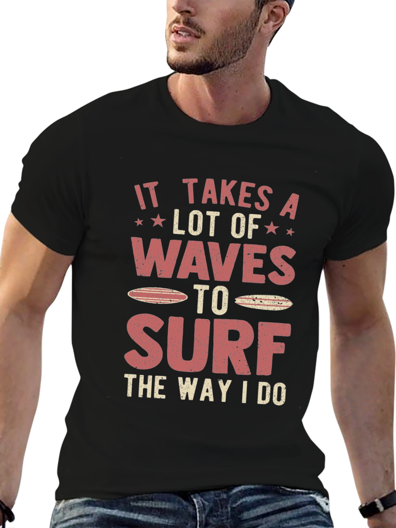 Surfer Graphic T-Shirt - It Takes Waves to Surf