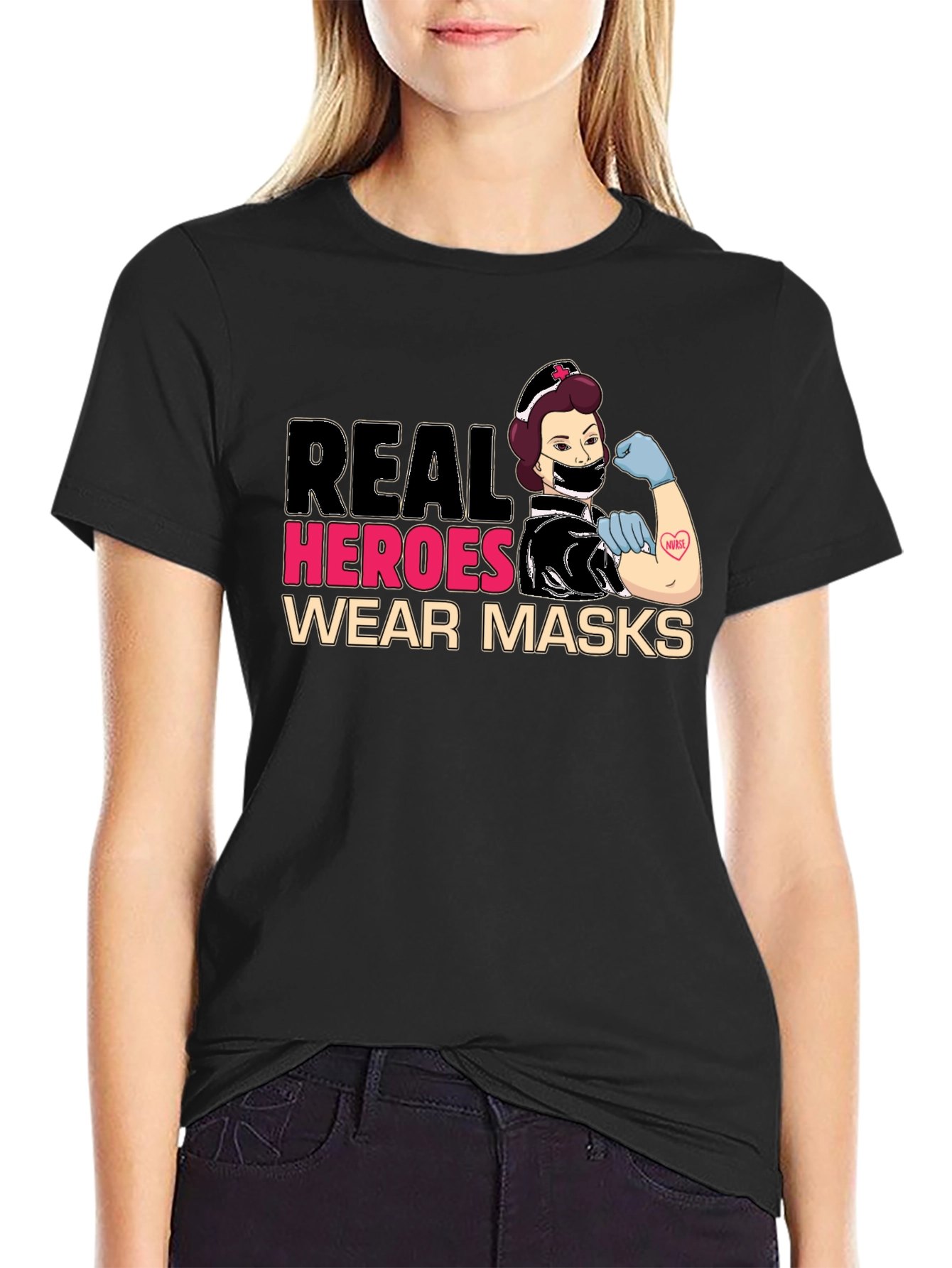 Real Heroes Wear Masks T-Shirt