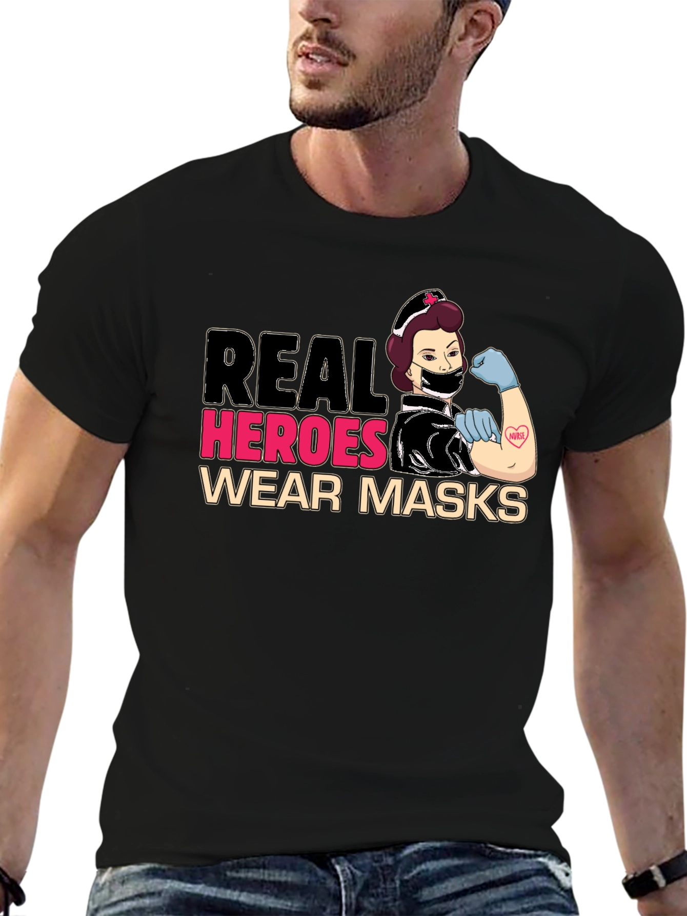 Real Heroes Wear Masks T-Shirt