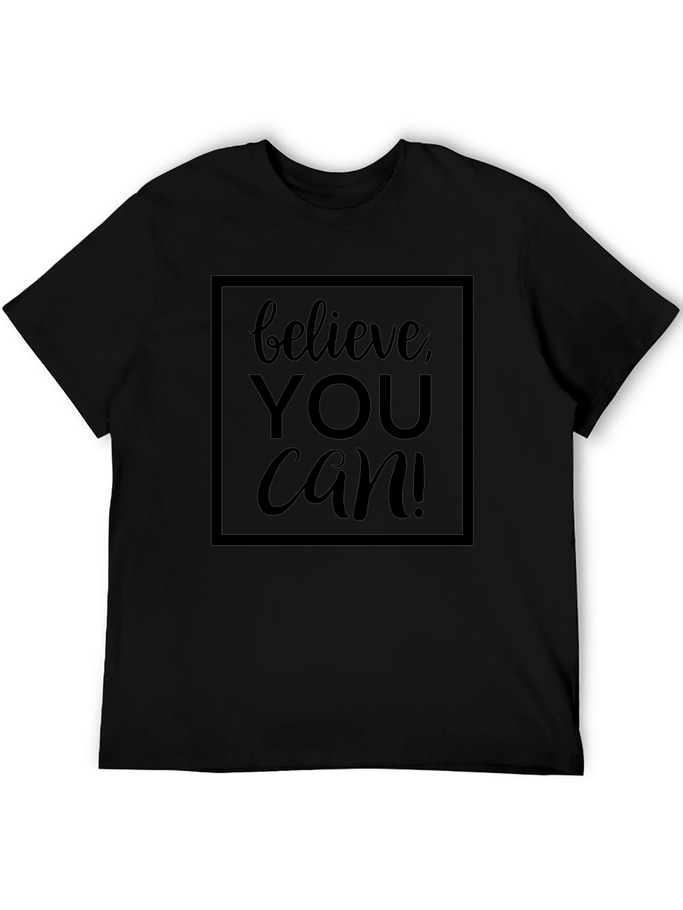 Believe You Can! Graphic Tee