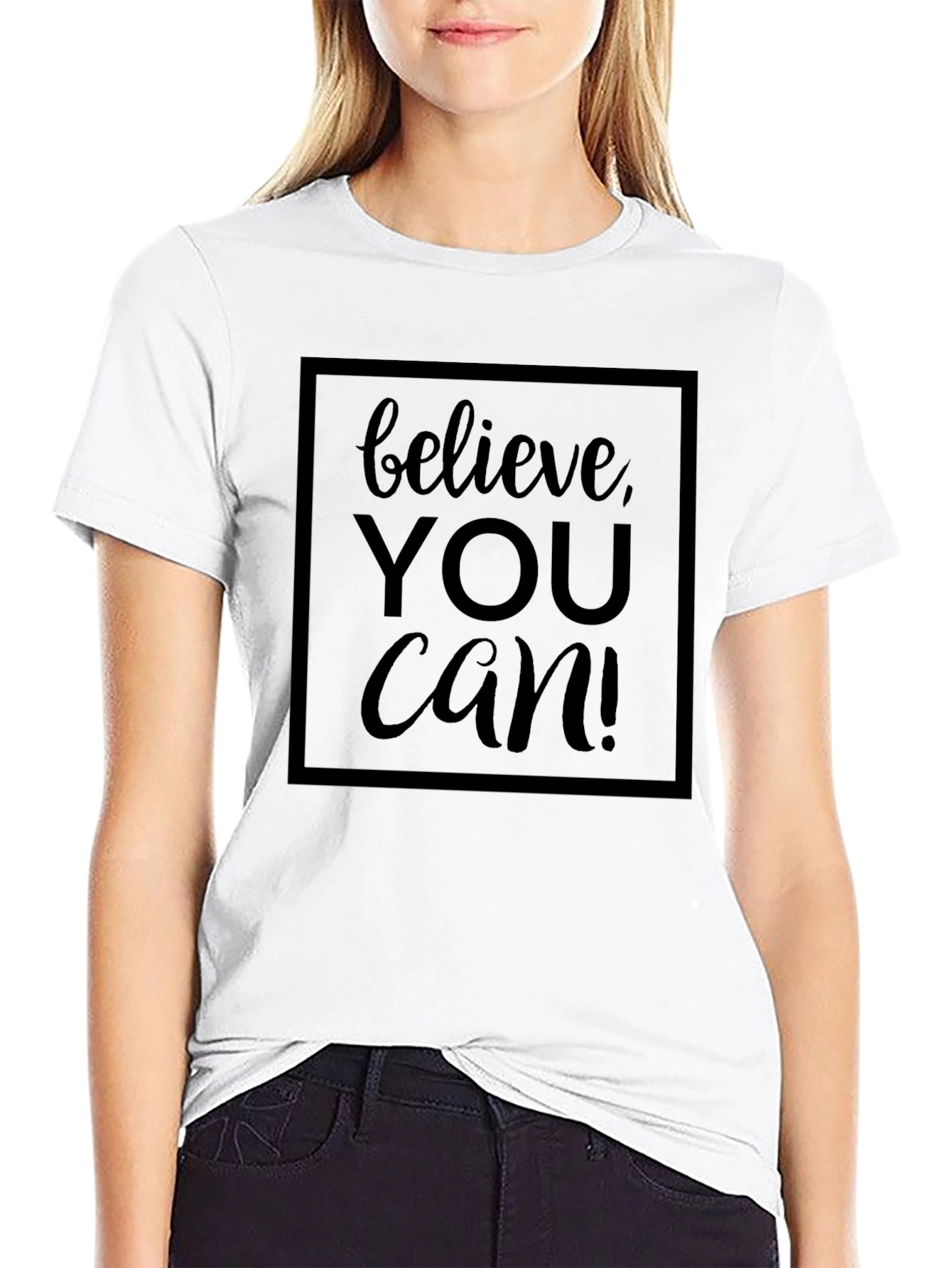 Believe You Can! Graphic Tee